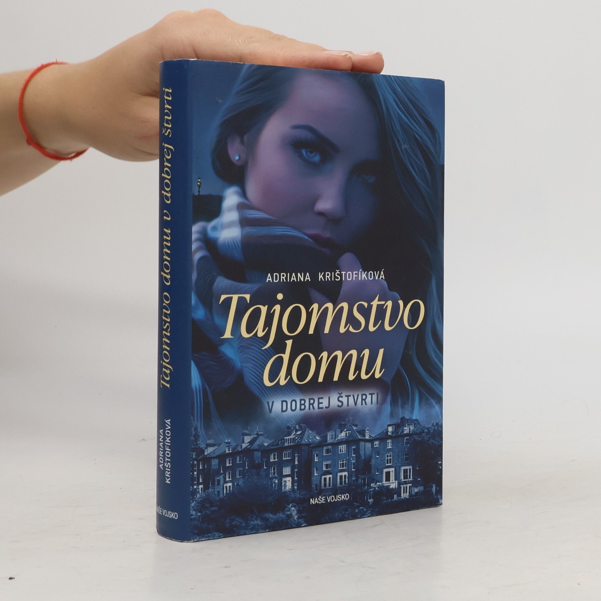 Krištofíková Adriana Tajomstvo domu v dobrej štvrti