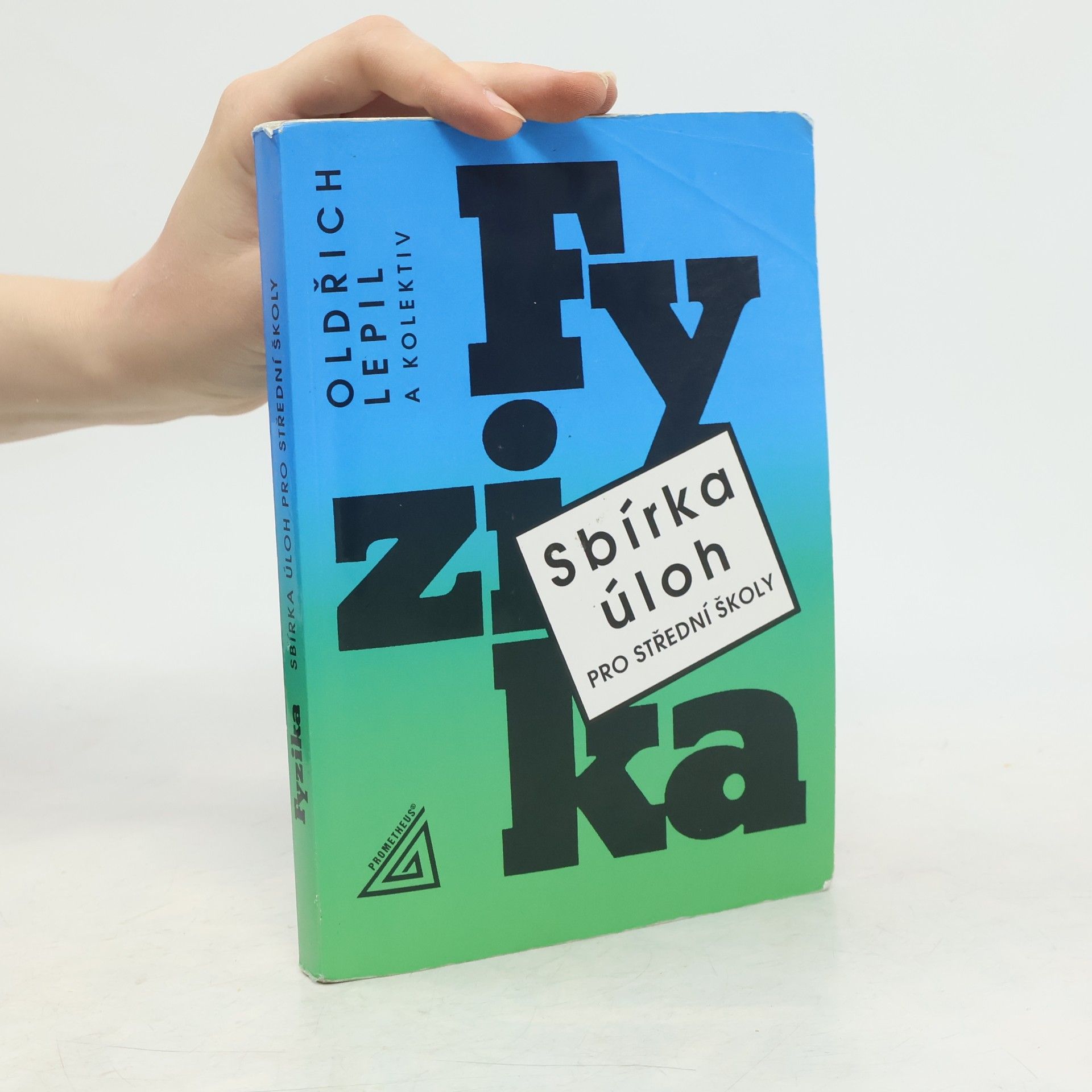 Oldřich Lepil Fyzika. Sbírka úloh pro střední školy