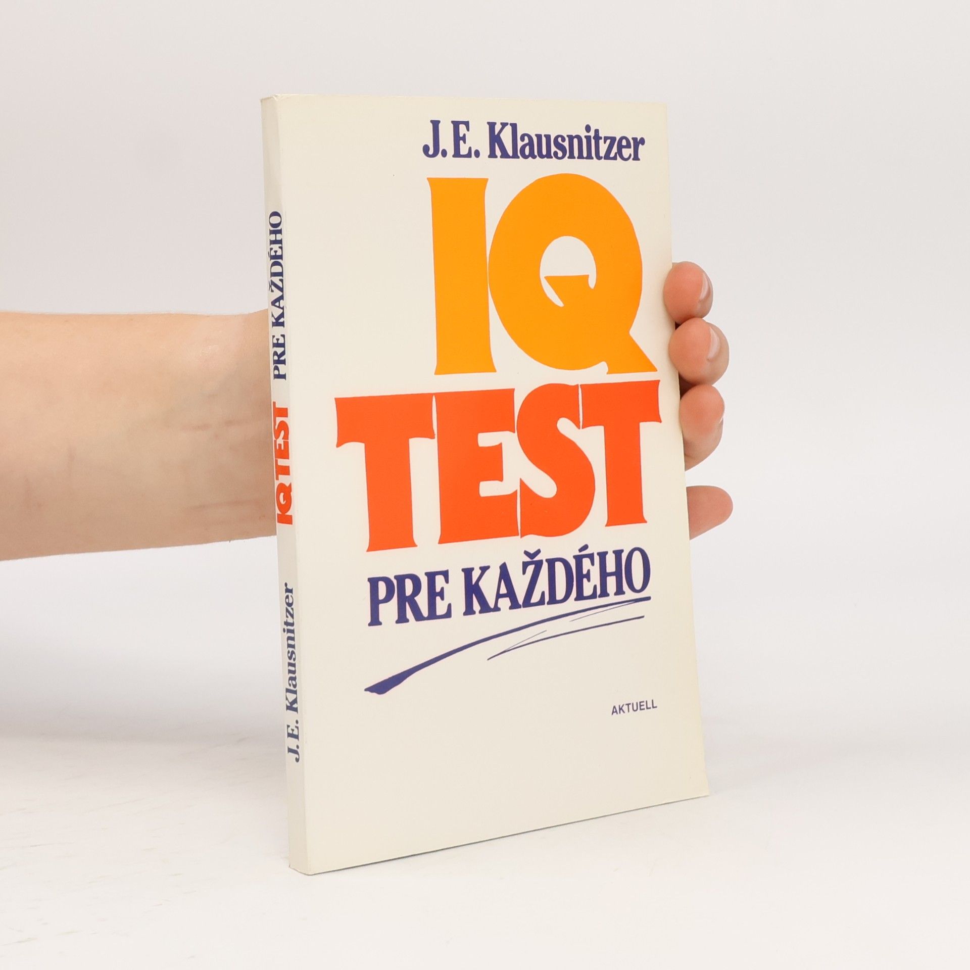 J. E. Klausnitzer IQ test pre každého