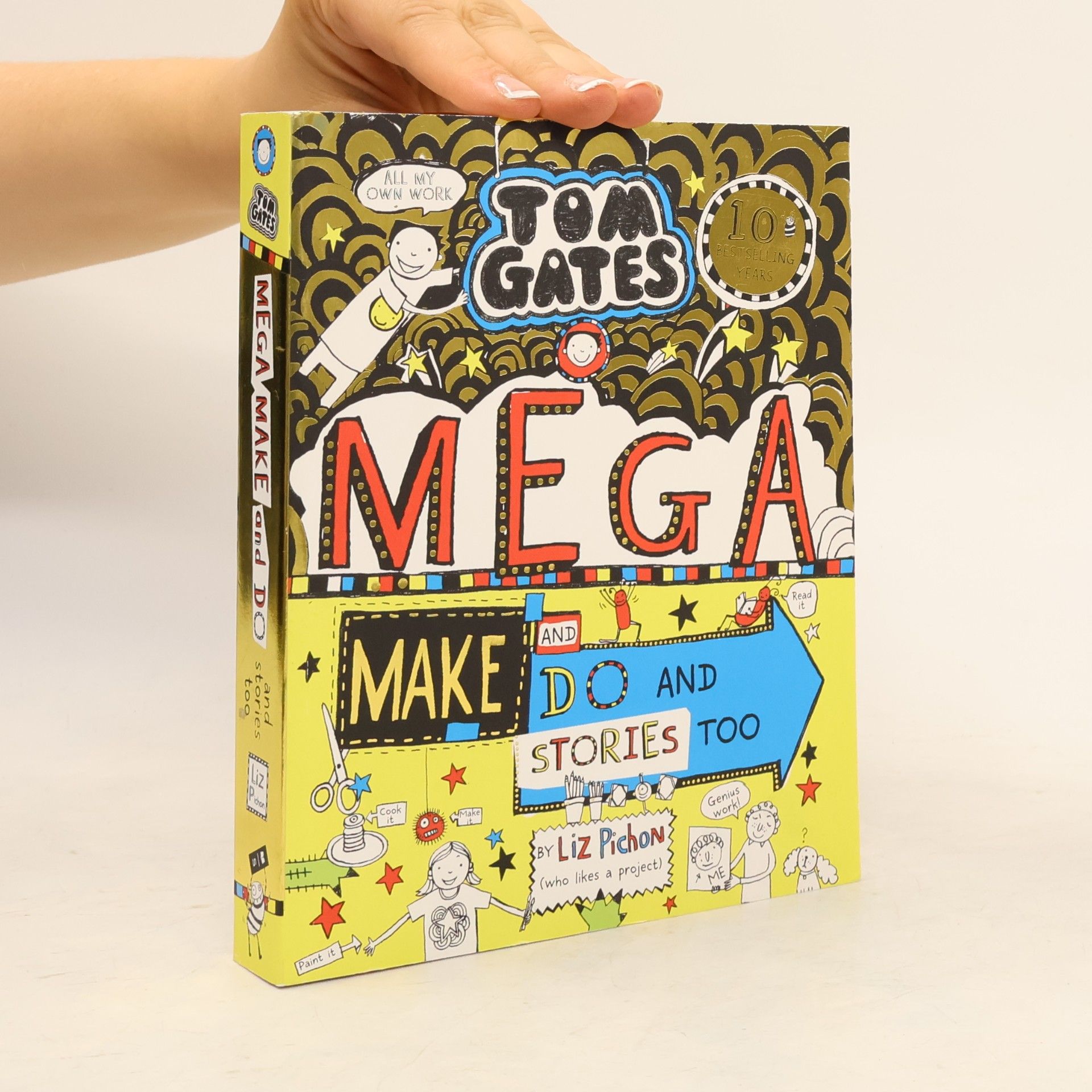 Liz Pichon Tom Gates 16. MegaMake and Do Stories Too !
