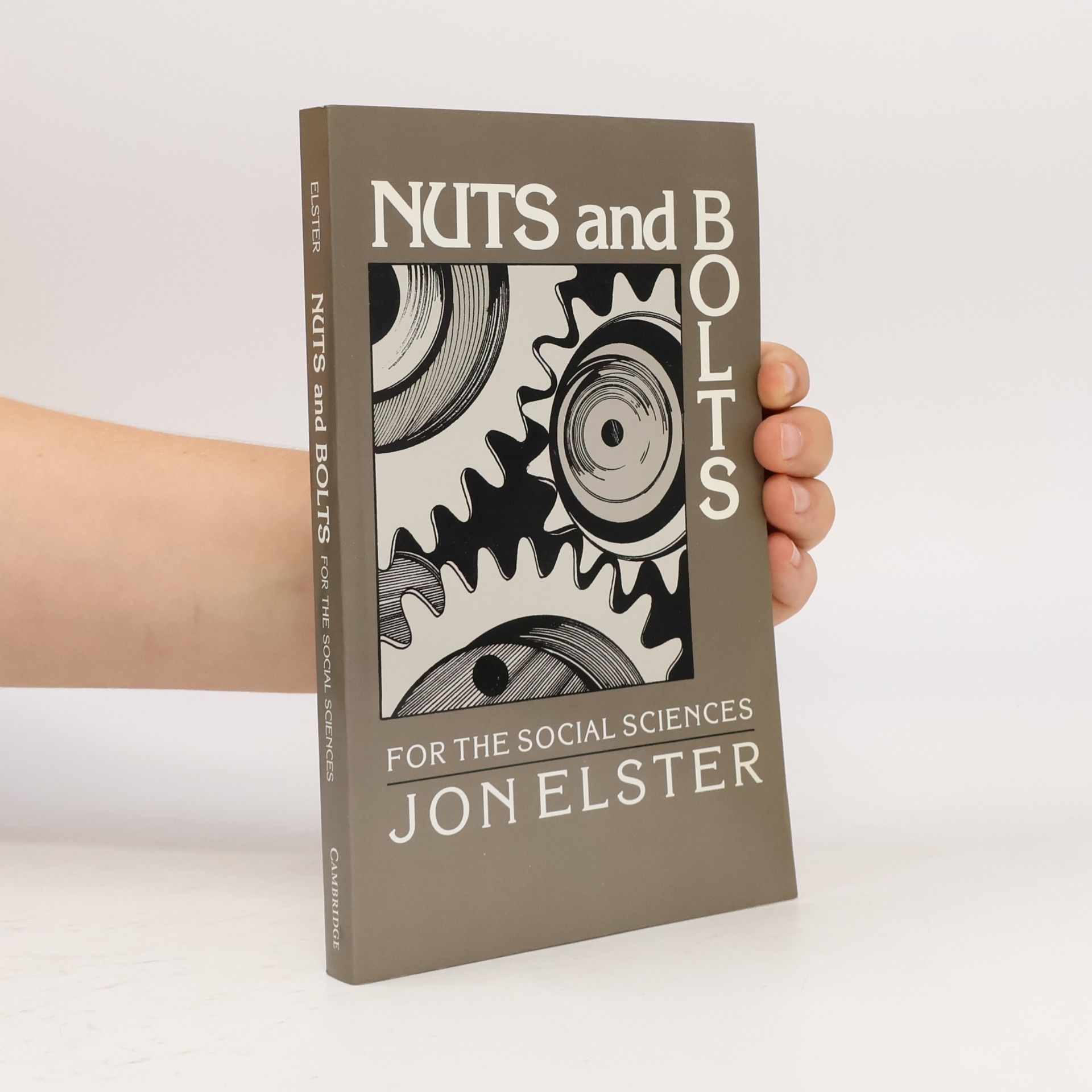 Jon Elster Nuts and Bolts for the Social Sciences
