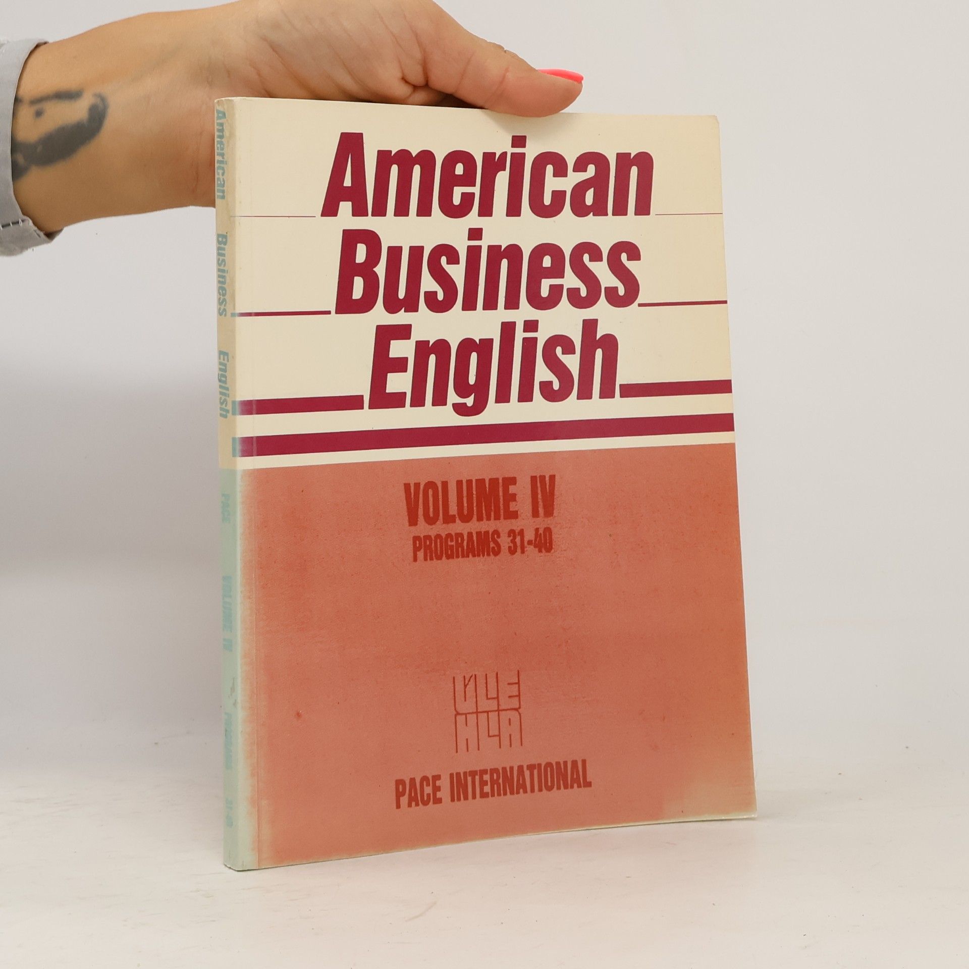 Jr. Edwin T. Cornelius American Business English. Volume IV, Programs 31-40