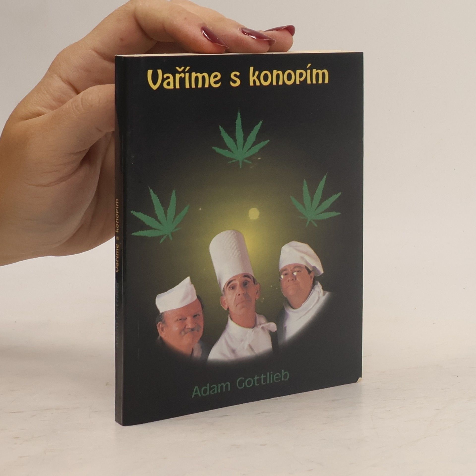 Adam Gottlieb Vaříme s konopím