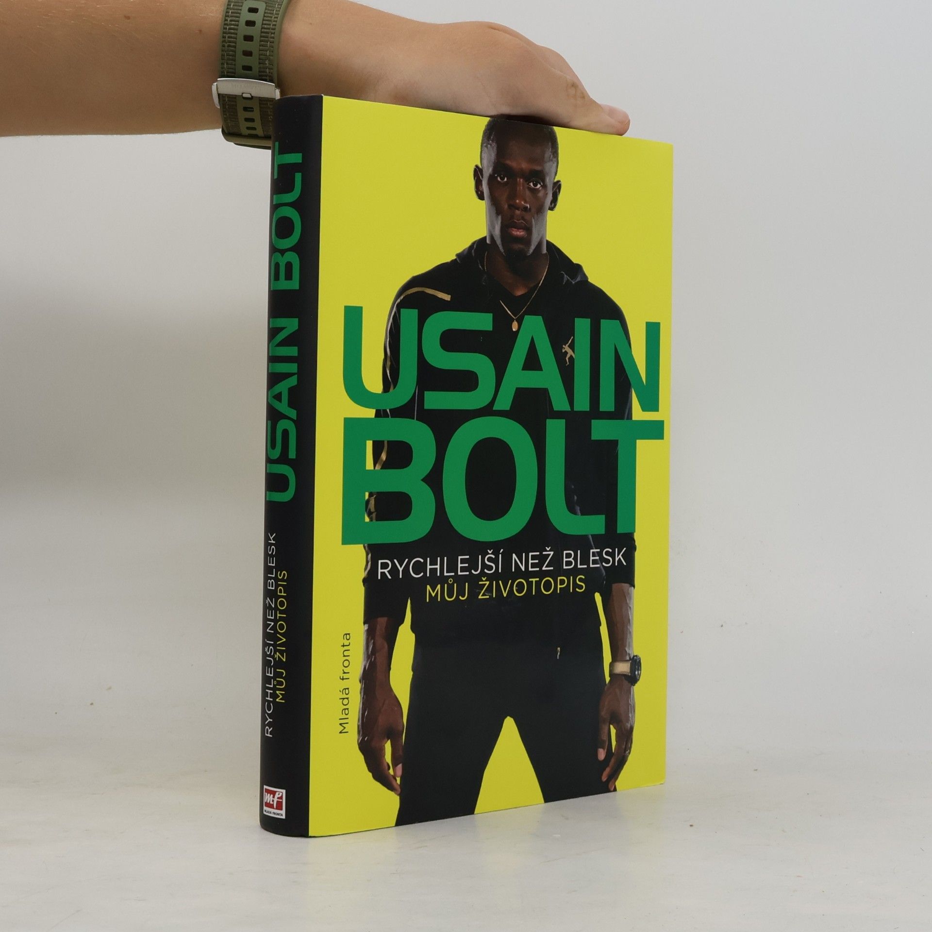 Usain Bolt Usain Bolt. Rychlejší než blesk. Můj životopis