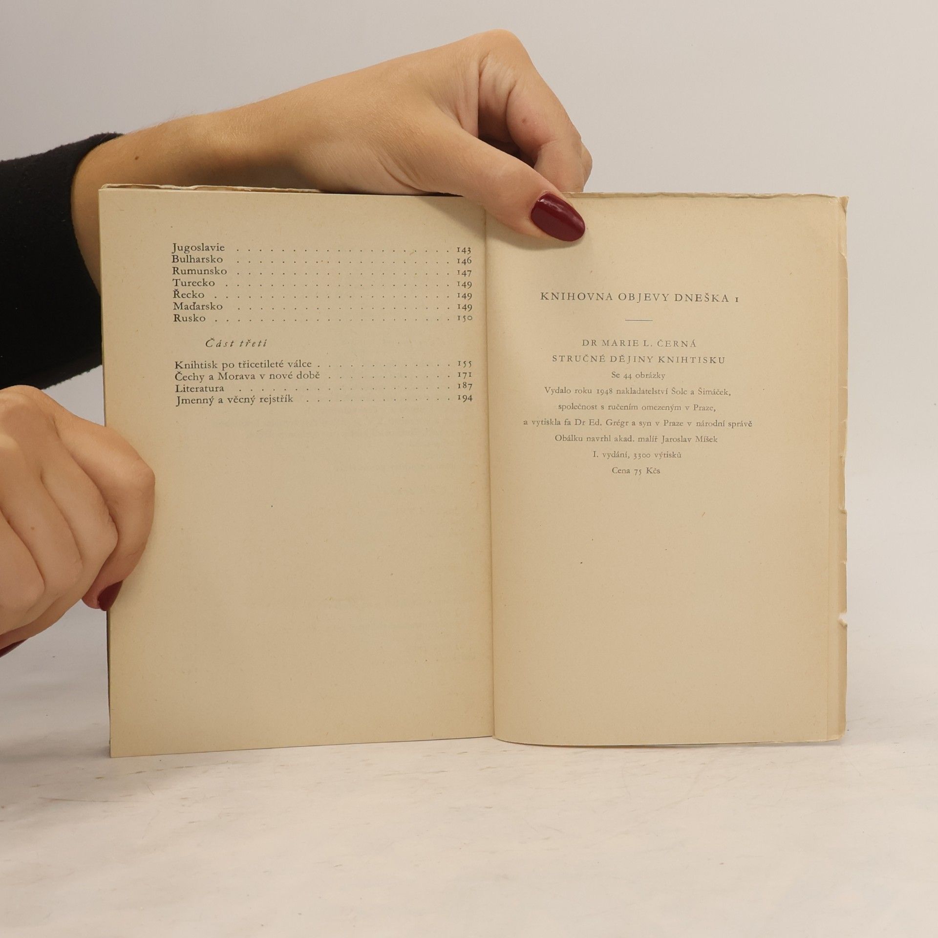 Dr. Marie L. Černá Objevy dneška. Sručné dějiny knihtisku