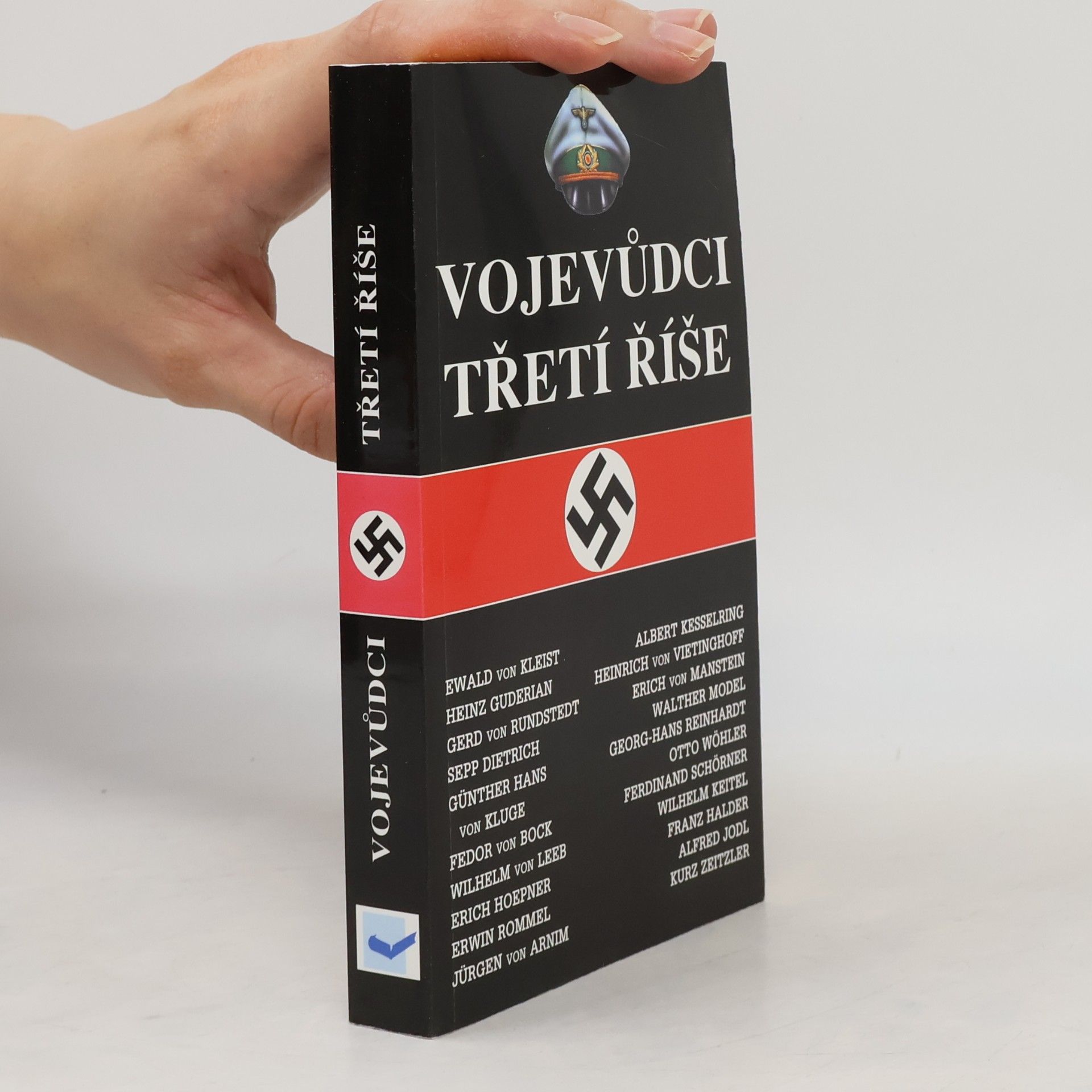 I. Rušák Vojevůdci třetí říše