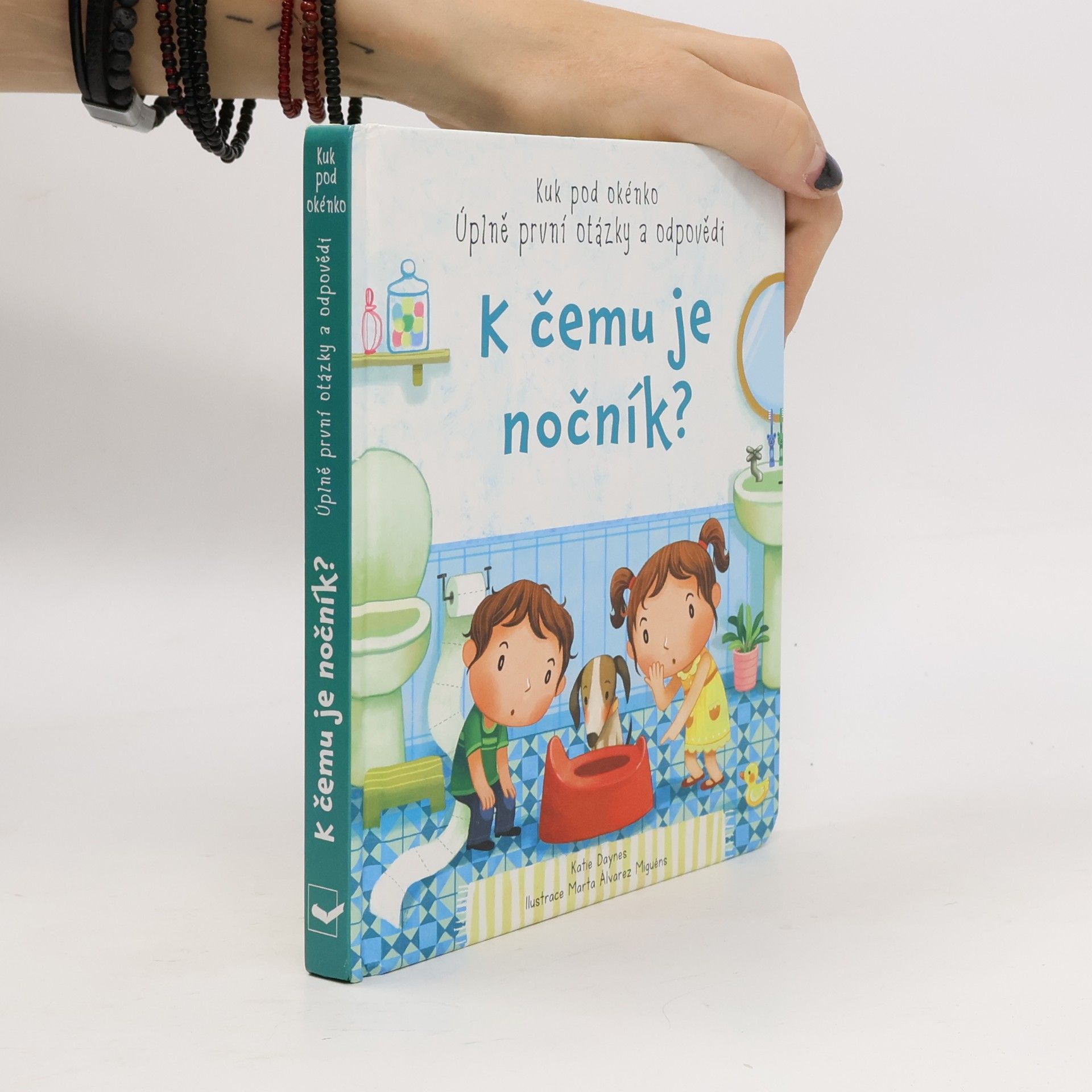Katie Daynes K čemu je nočník?