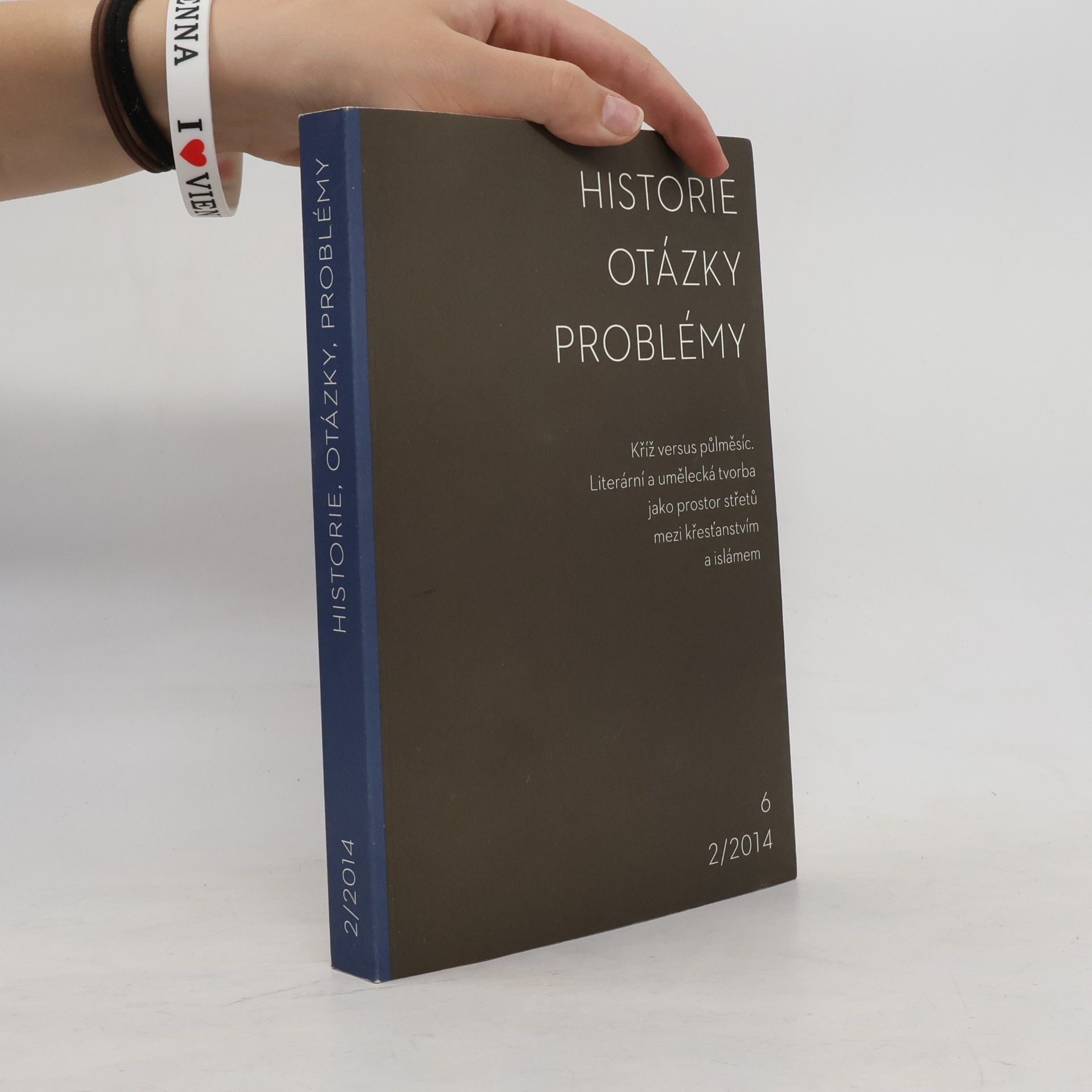 Various authors Historie - Otázky - Problémy 2/2014. Ročník 6