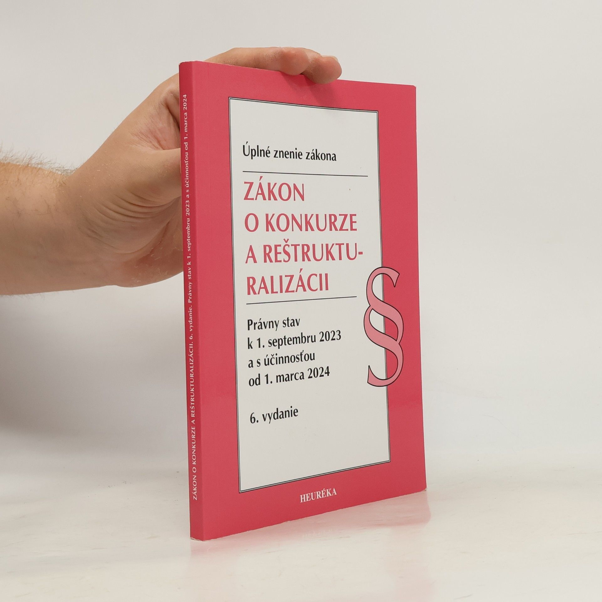 Kolektív autorov Zákon o konkurze a reštrukturalizácii. Úplné znenie zákona.