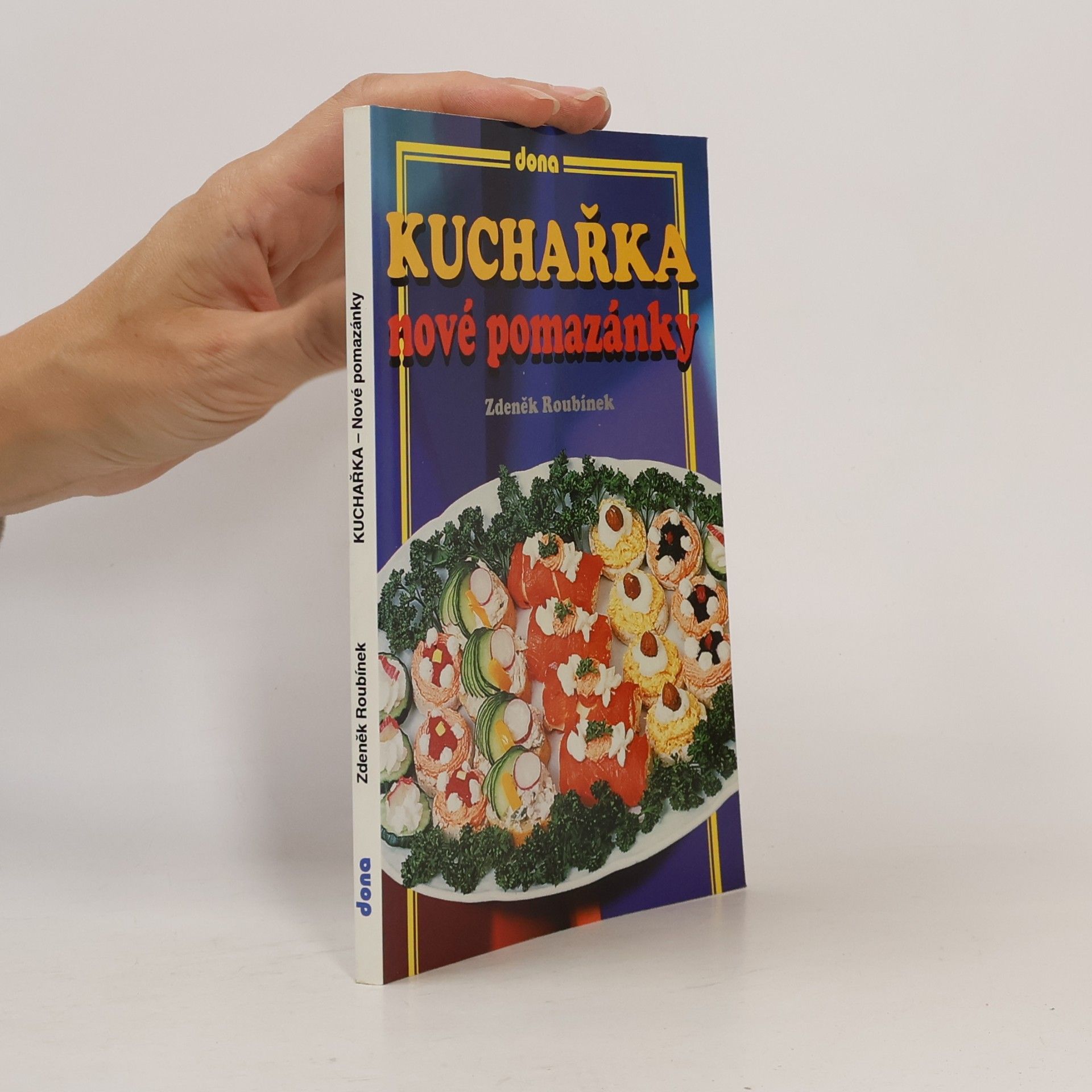 Zdeněk Roubínek Kuchařka - nové pomazánky