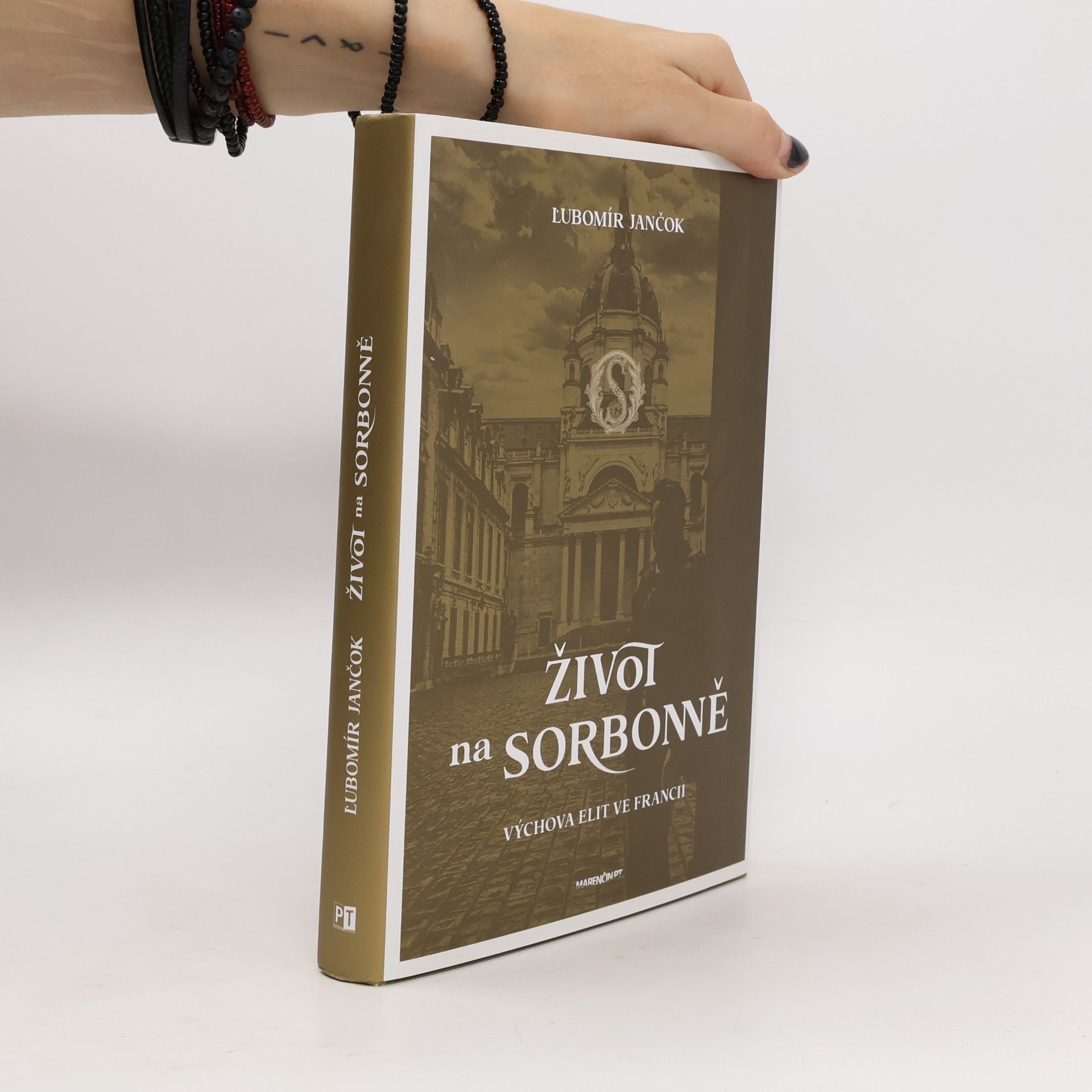 Ľubomír Jančok Život na Sorbonně : výchova elit ve Francii