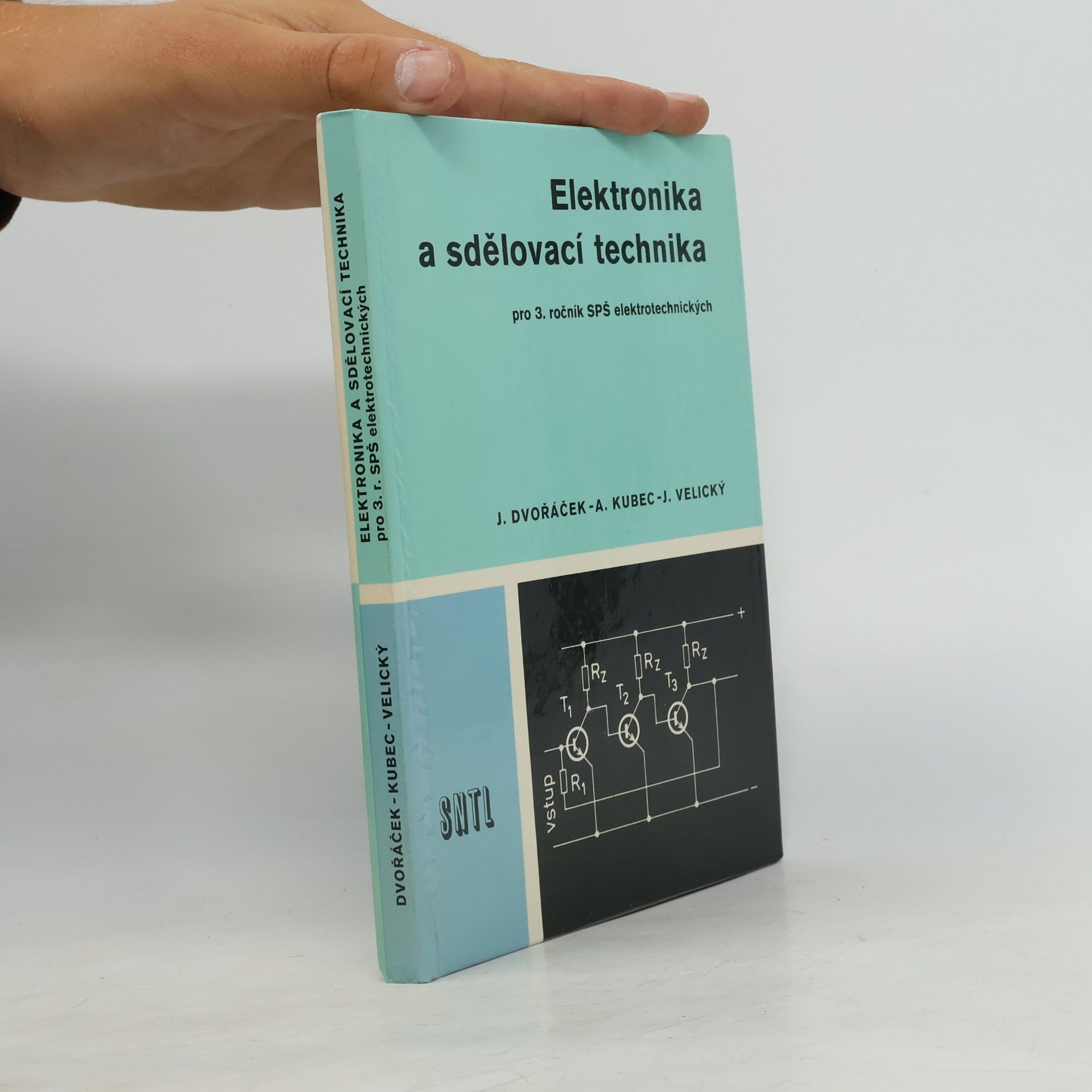 Jaroslav Dvořáček Elektronika a sdělovací technika pro 3. ročník SPŠE