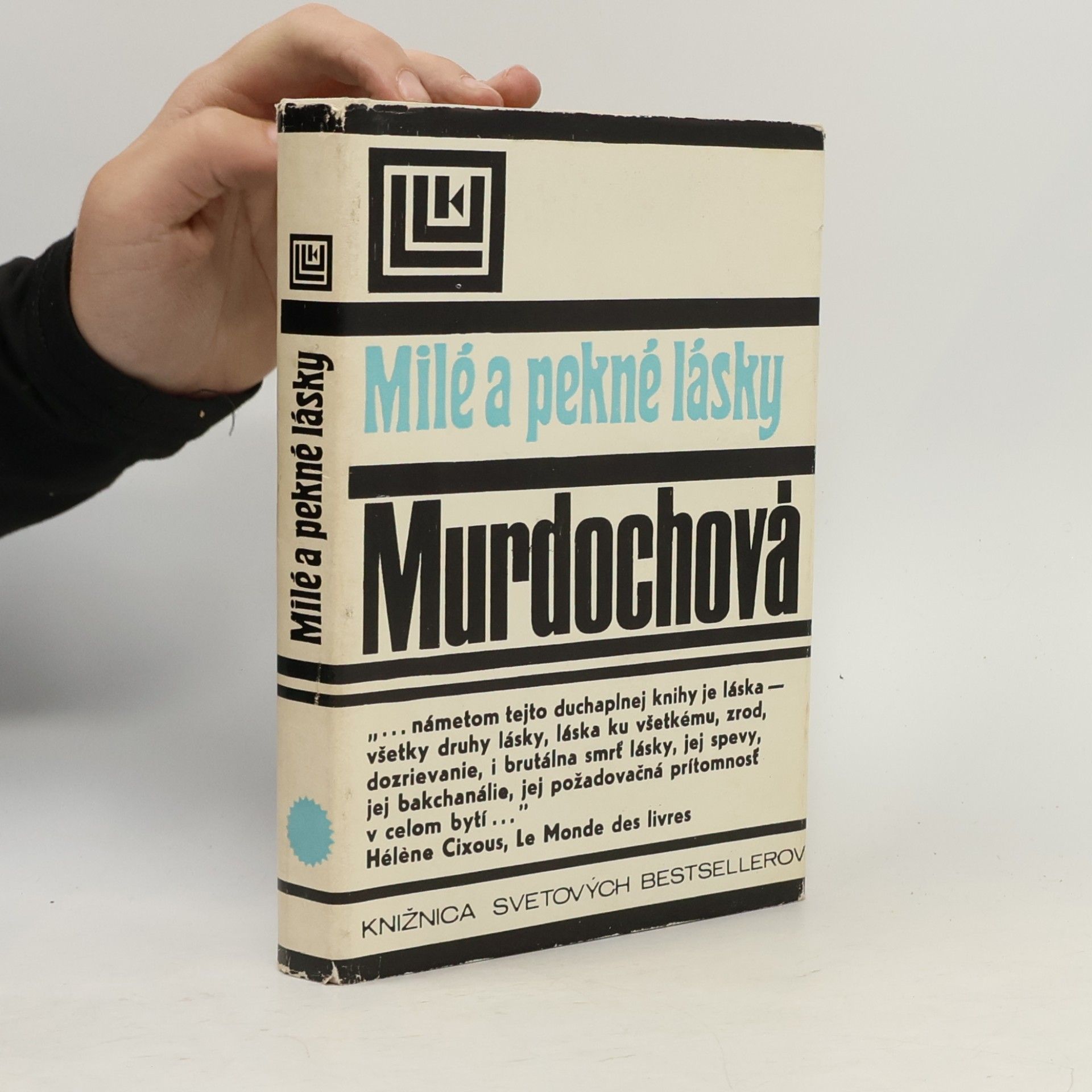 Iris Murdoch Milé a pekné lásky