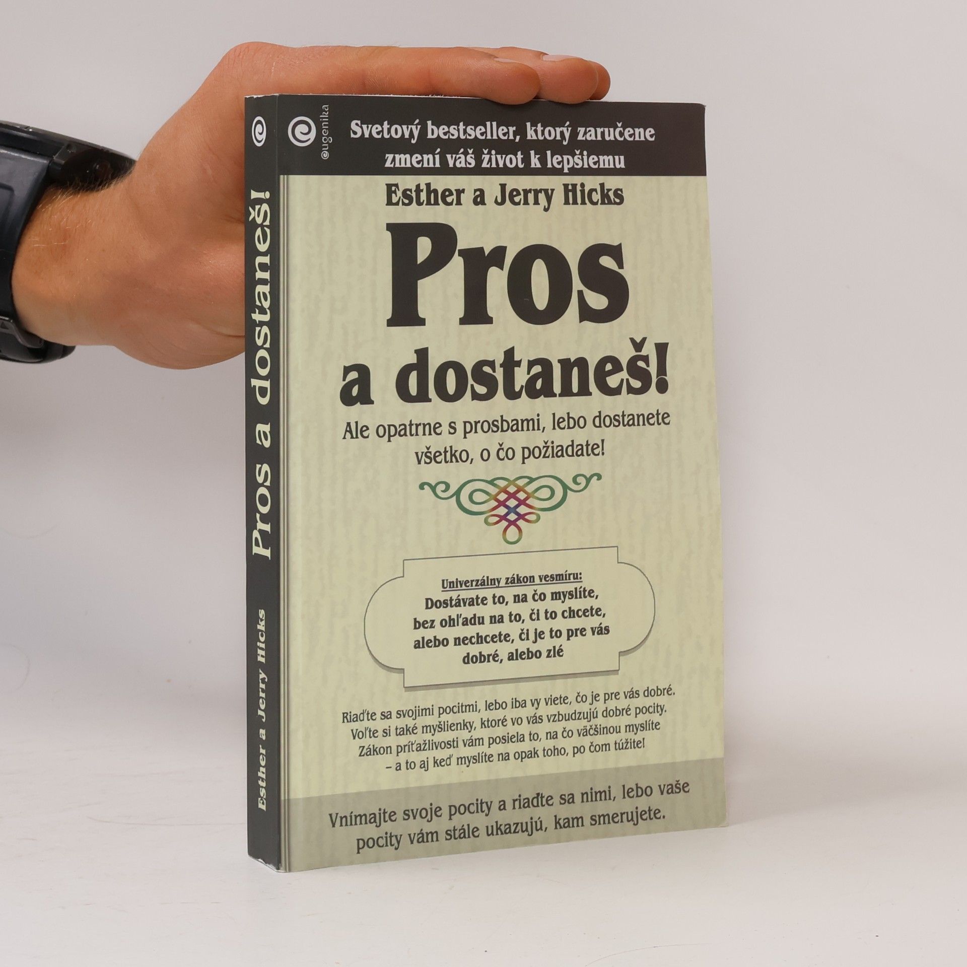 Esther Hicks Pros a dostaneš!