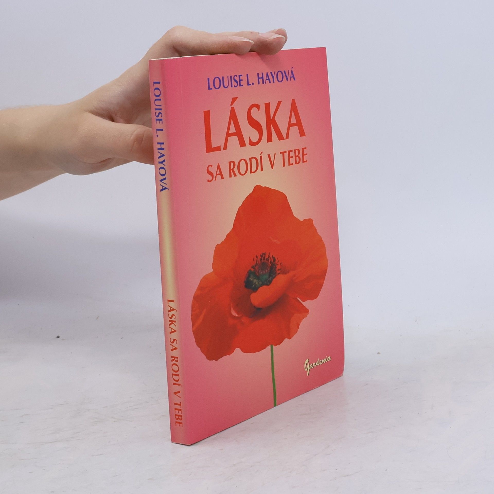 Louise Lynn Hay Láska sa rodí v tebe