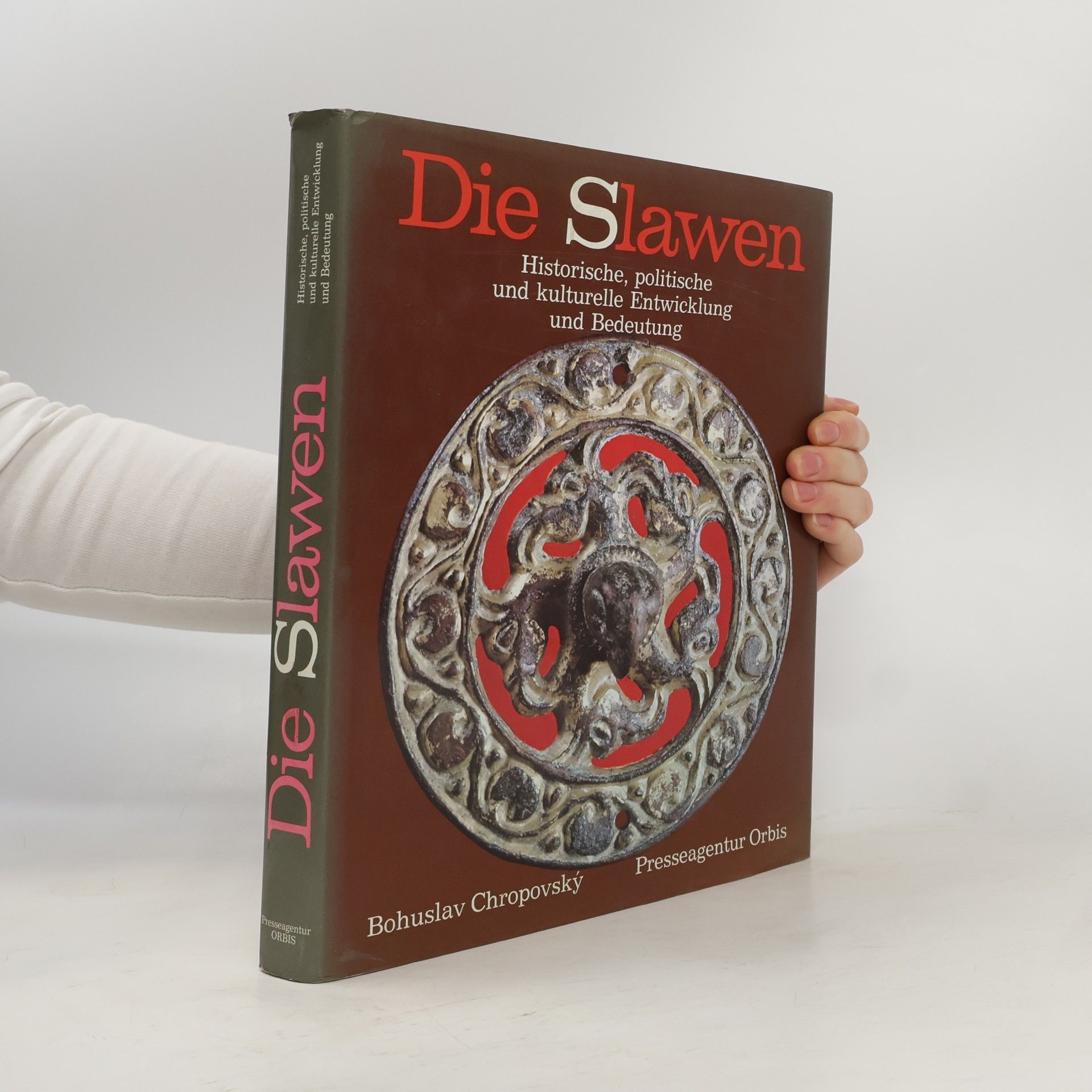 Jaroslav Konšal Die Slawen. Historische, politische und kulturelle Entwicklung und Bedeutung