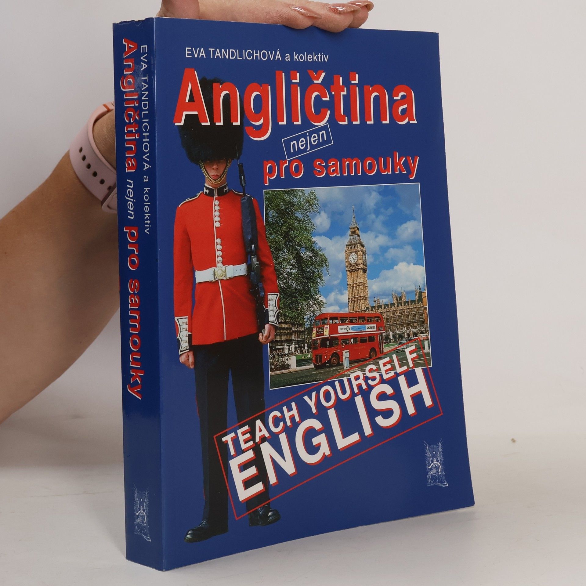 Eva Tandlichová Angličtina nejen pro samouky = Teach yourself English