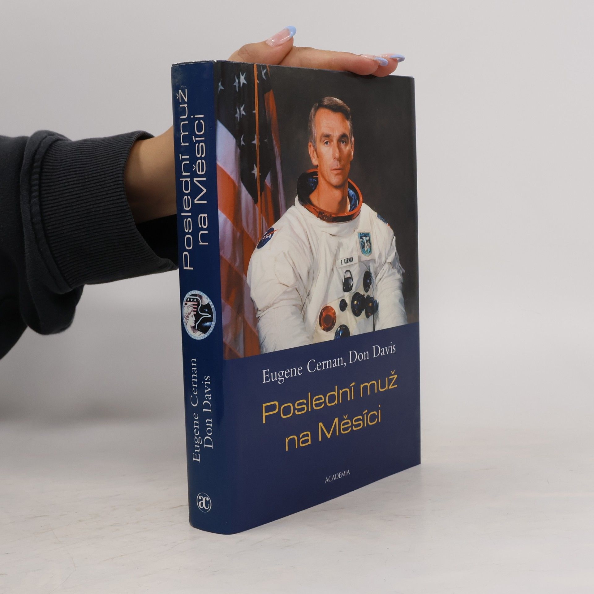 Poslední muž na Měsíci : astronaut Eugene Cernan a vesmírné závody z americké perspektivy