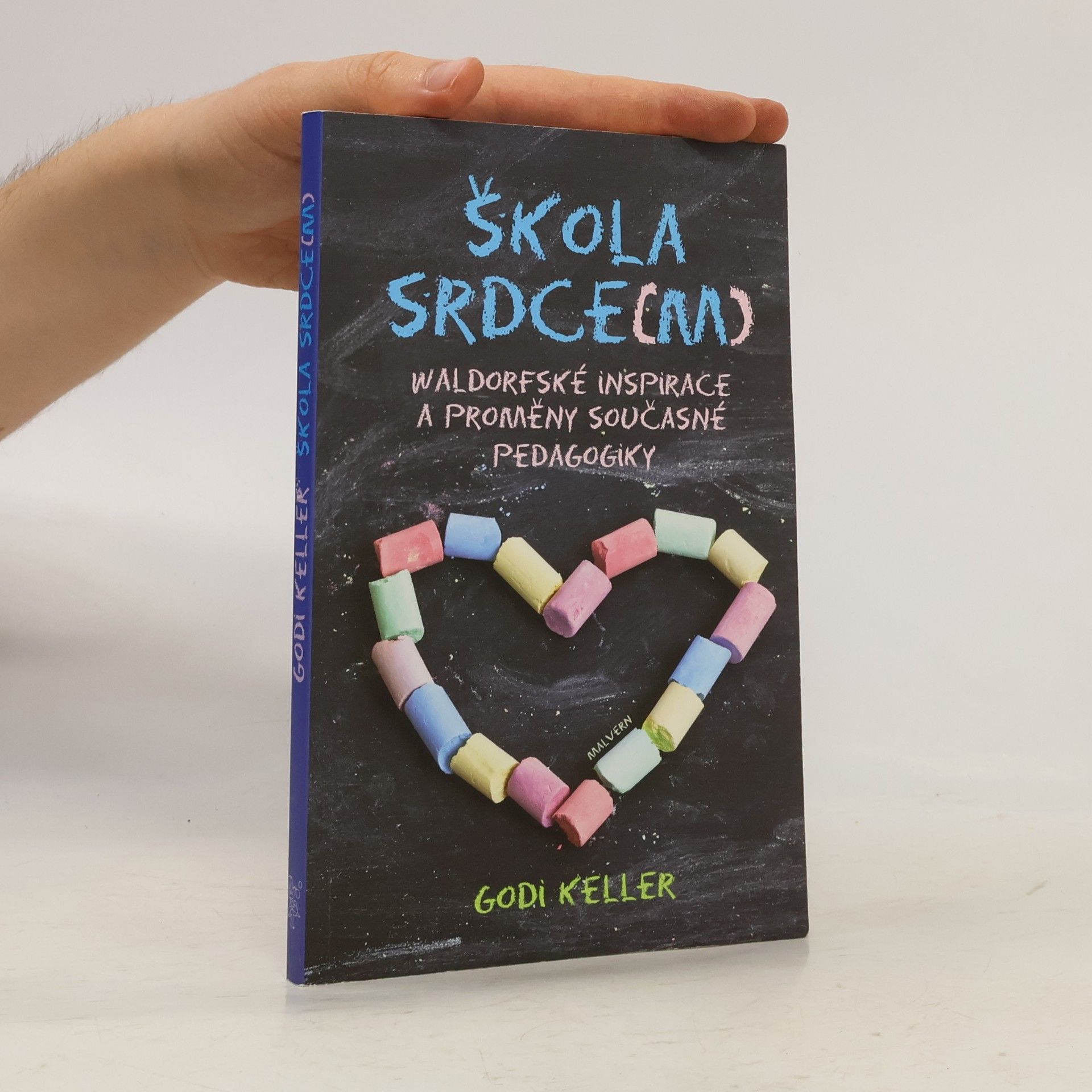 Dita Macháčková Škola srdce(m): waldorfské inspirace a proměny současné pedagogiky