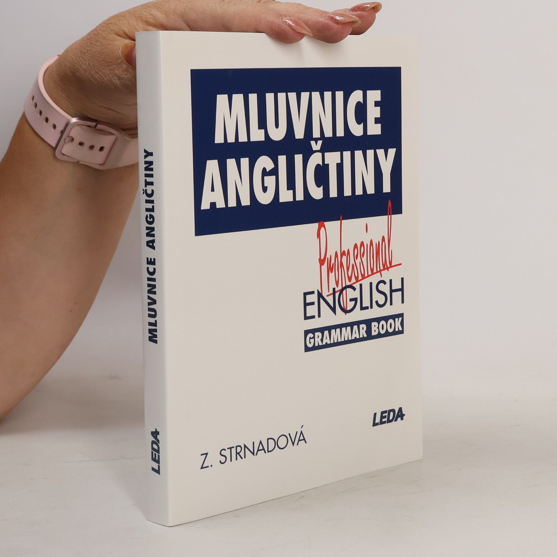 Strnadová Zdenka Mluvnice angličtiny. Professional English Grammar Book