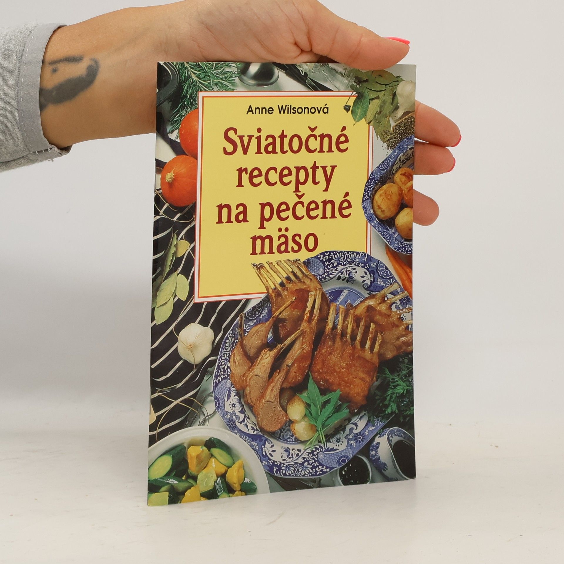 Anne Wilson Sviatočné recepty na pečené mäso