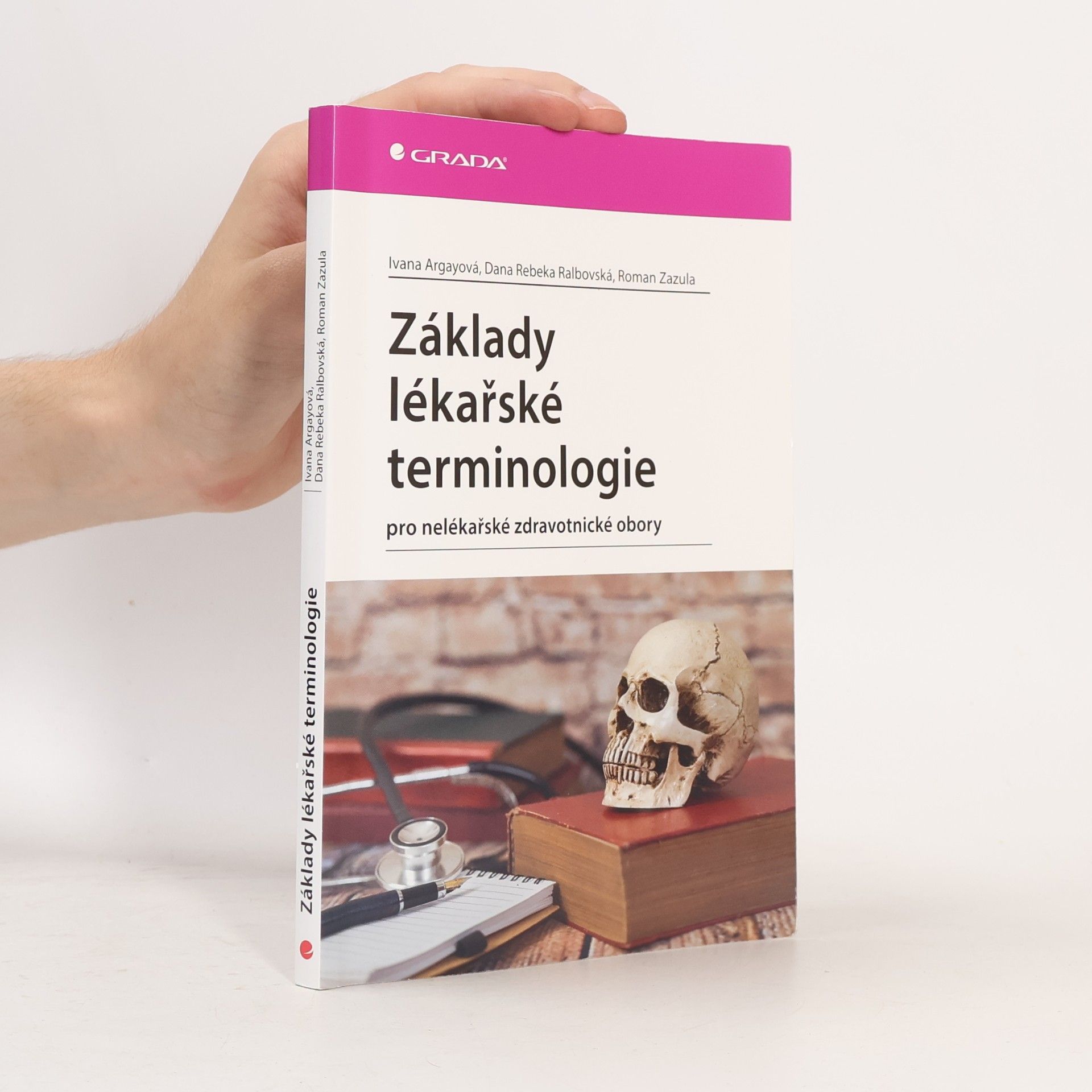 Rebeka Dana Ralbovská Základy lékařské terminologie