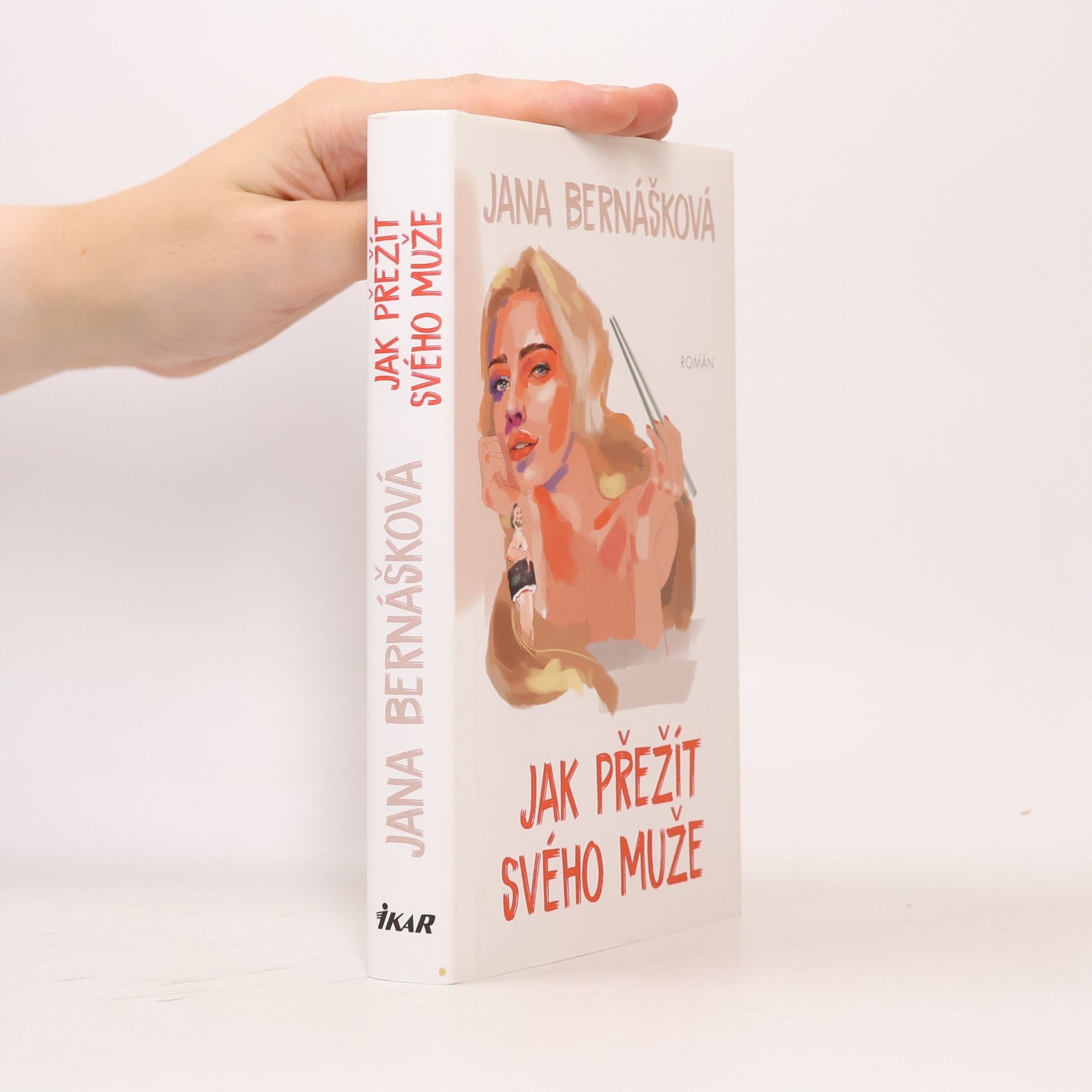 Jana Bernášková Jak přežít svého muže