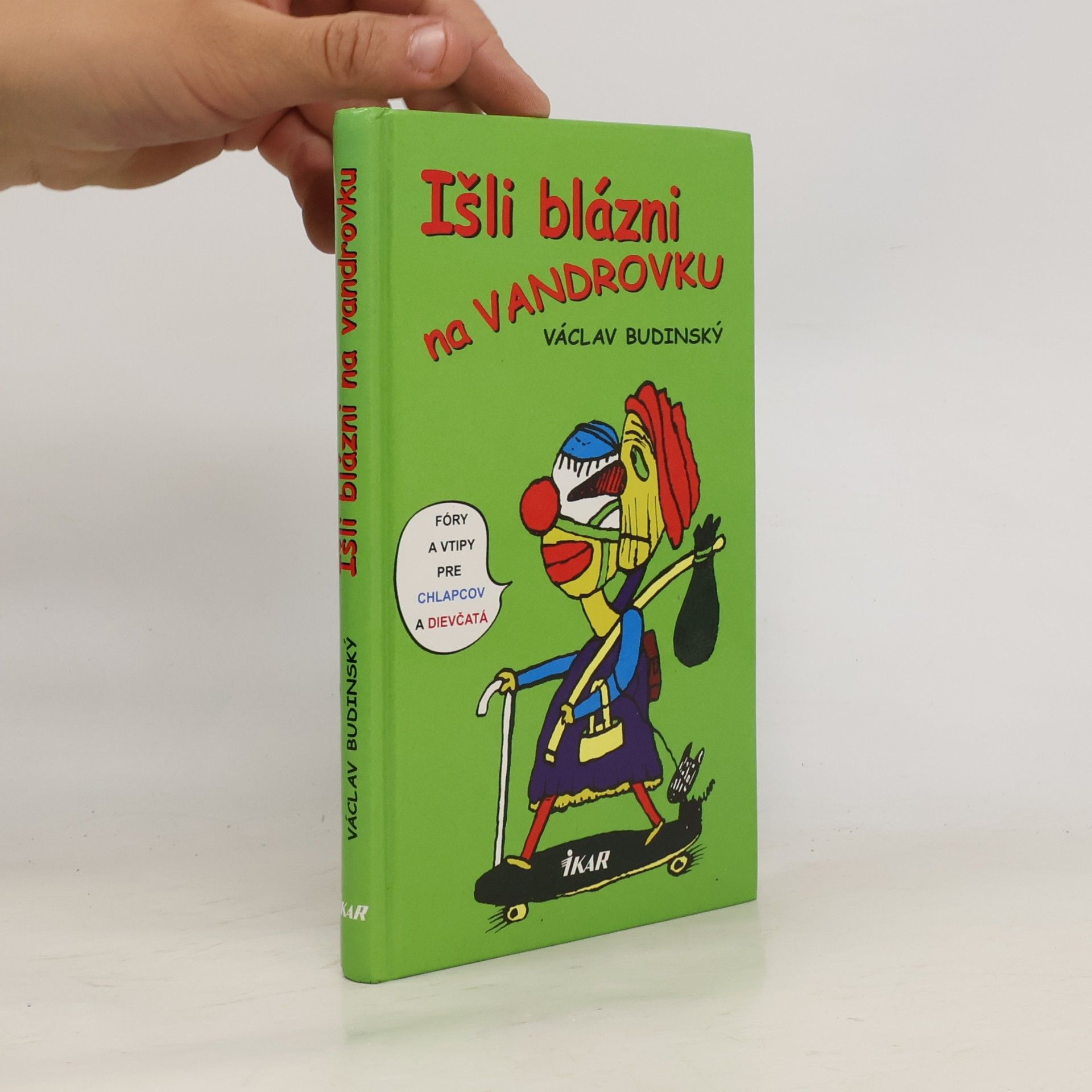 Václav Budinský Išli blázni na vandrovku