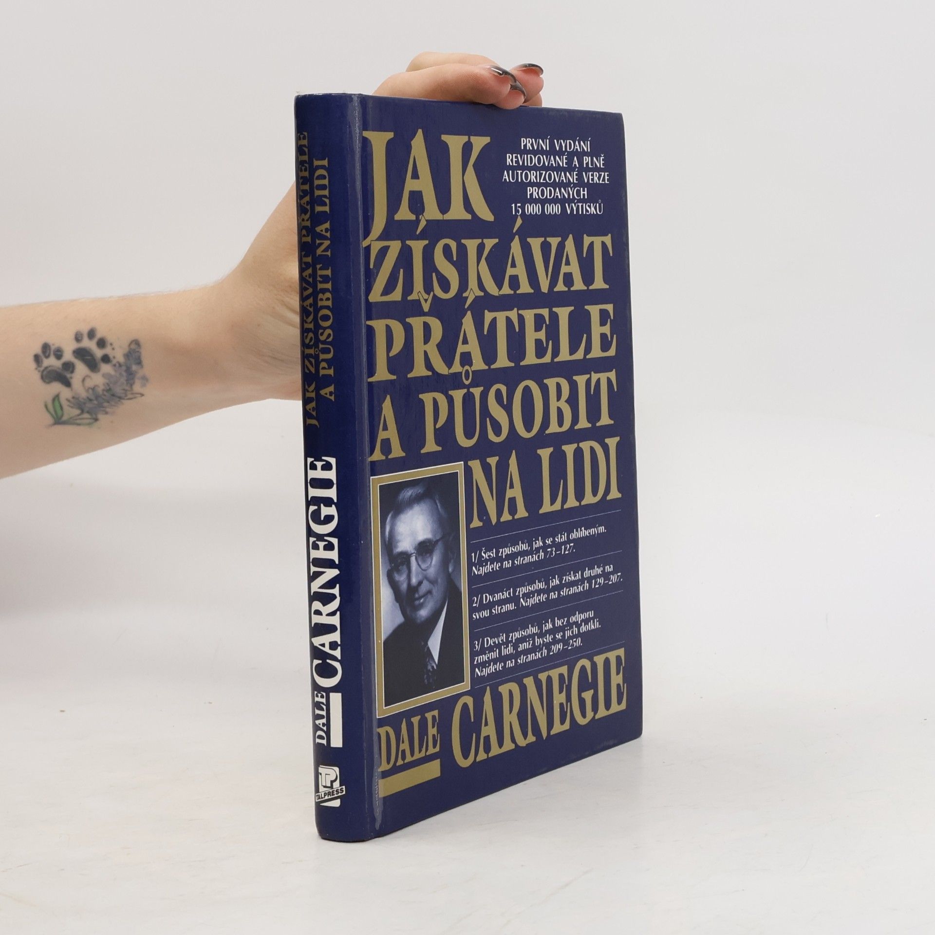Dale Carnegie Jak získávat přátele a působit na lidi