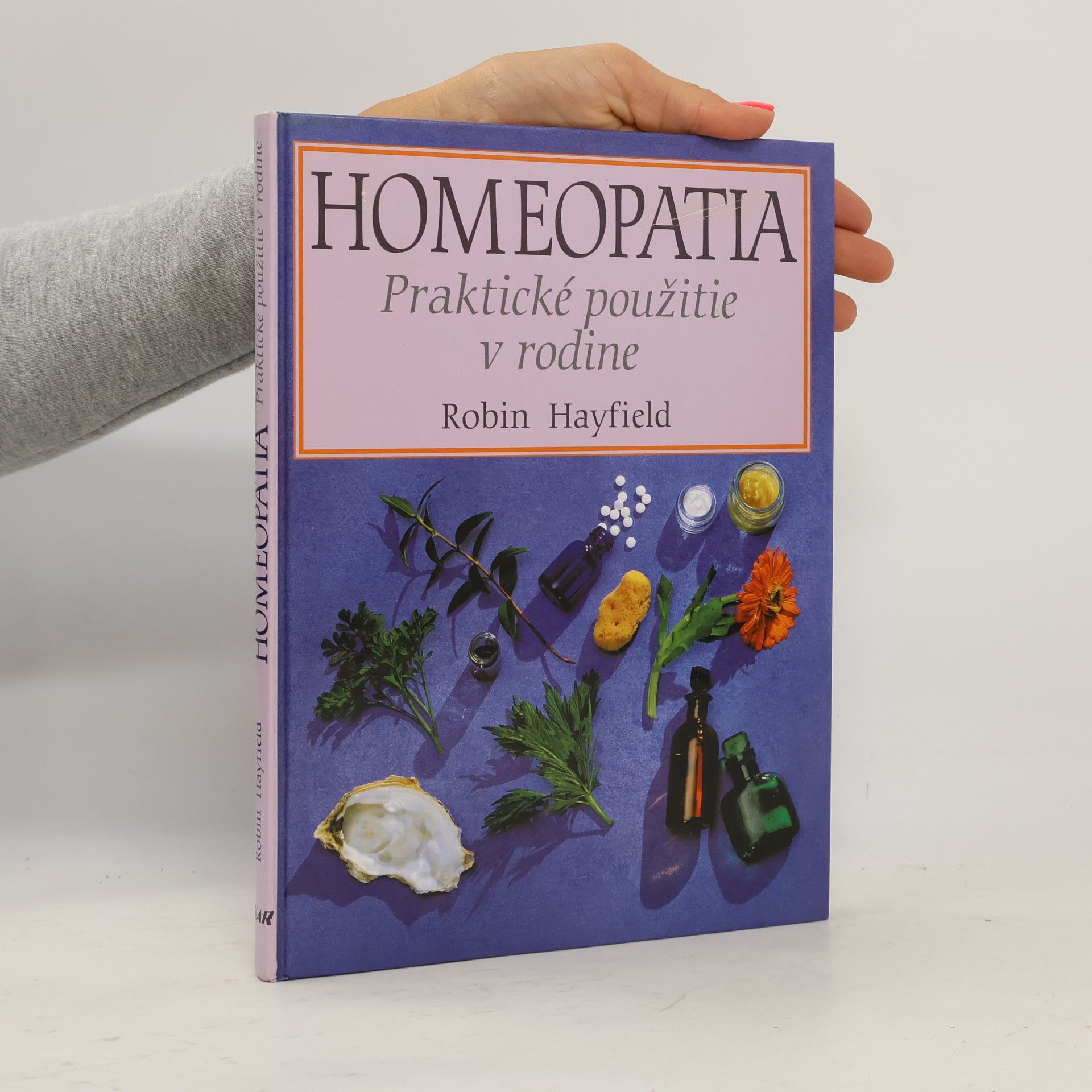 Robin Hayfield Homeopatia, Praktické použitie v rodine