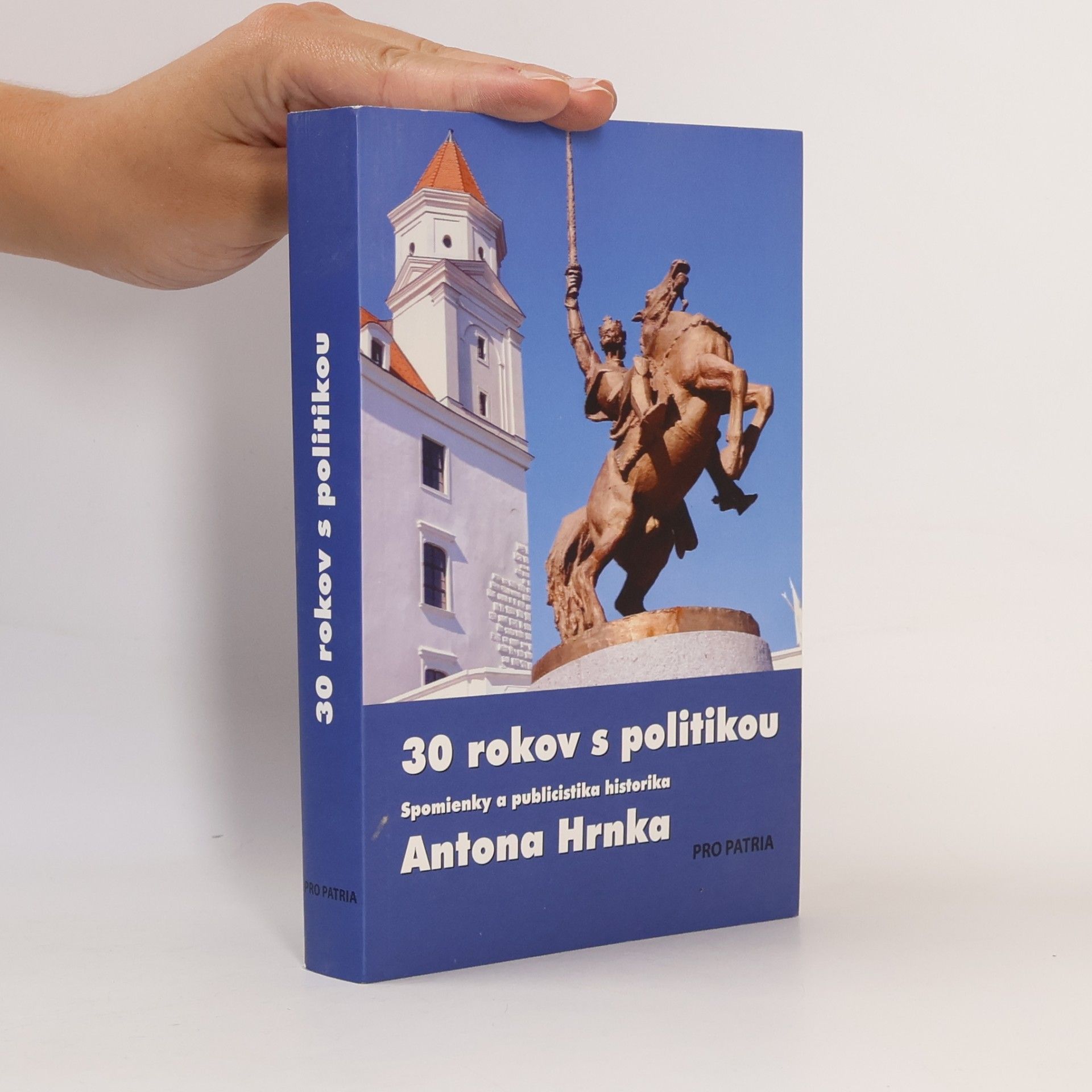 Anton Hrnko 30 rokov s politikou