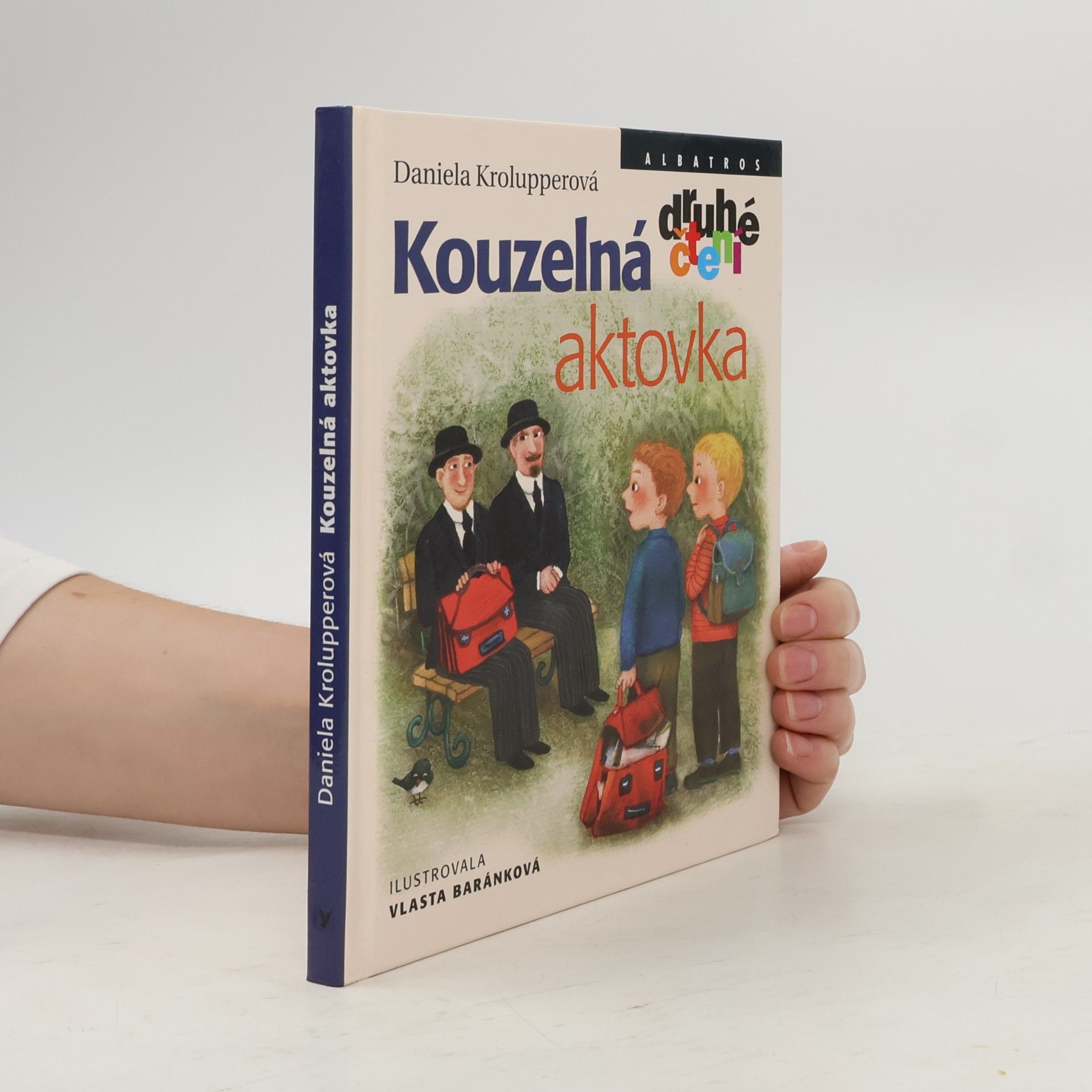 Daniela Krolupperová Kouzelná aktovka