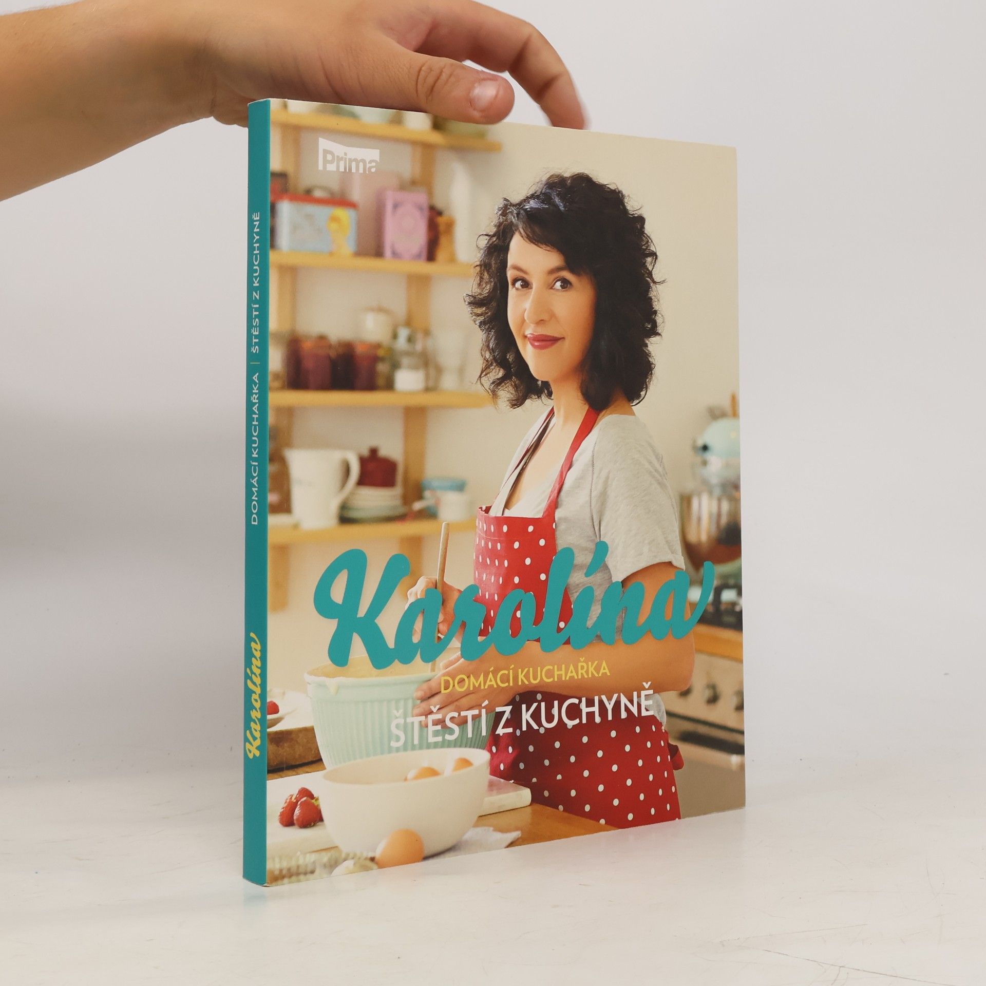 Karolína Kamberská Karolína. Štěstí z kuchyně