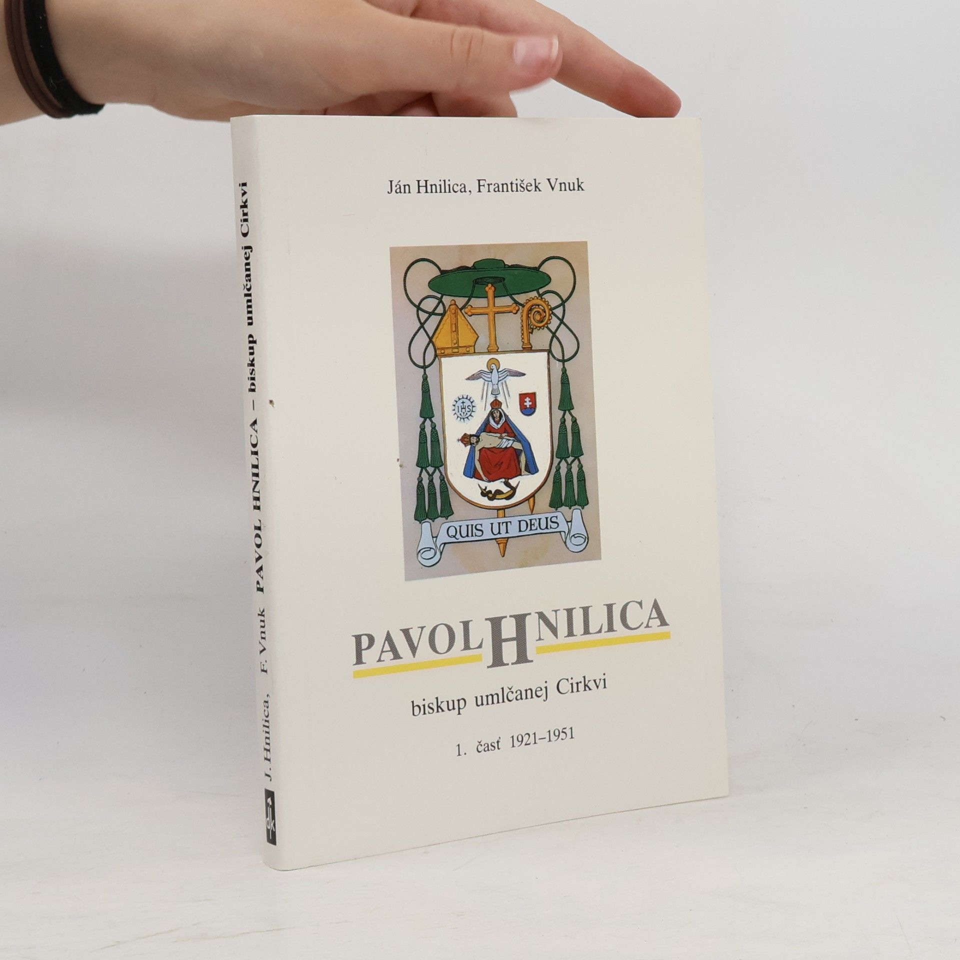 František Vnuk Pavol Hnilica : biskup umlčanej Cirkvi. 1. časť, 1921-1951