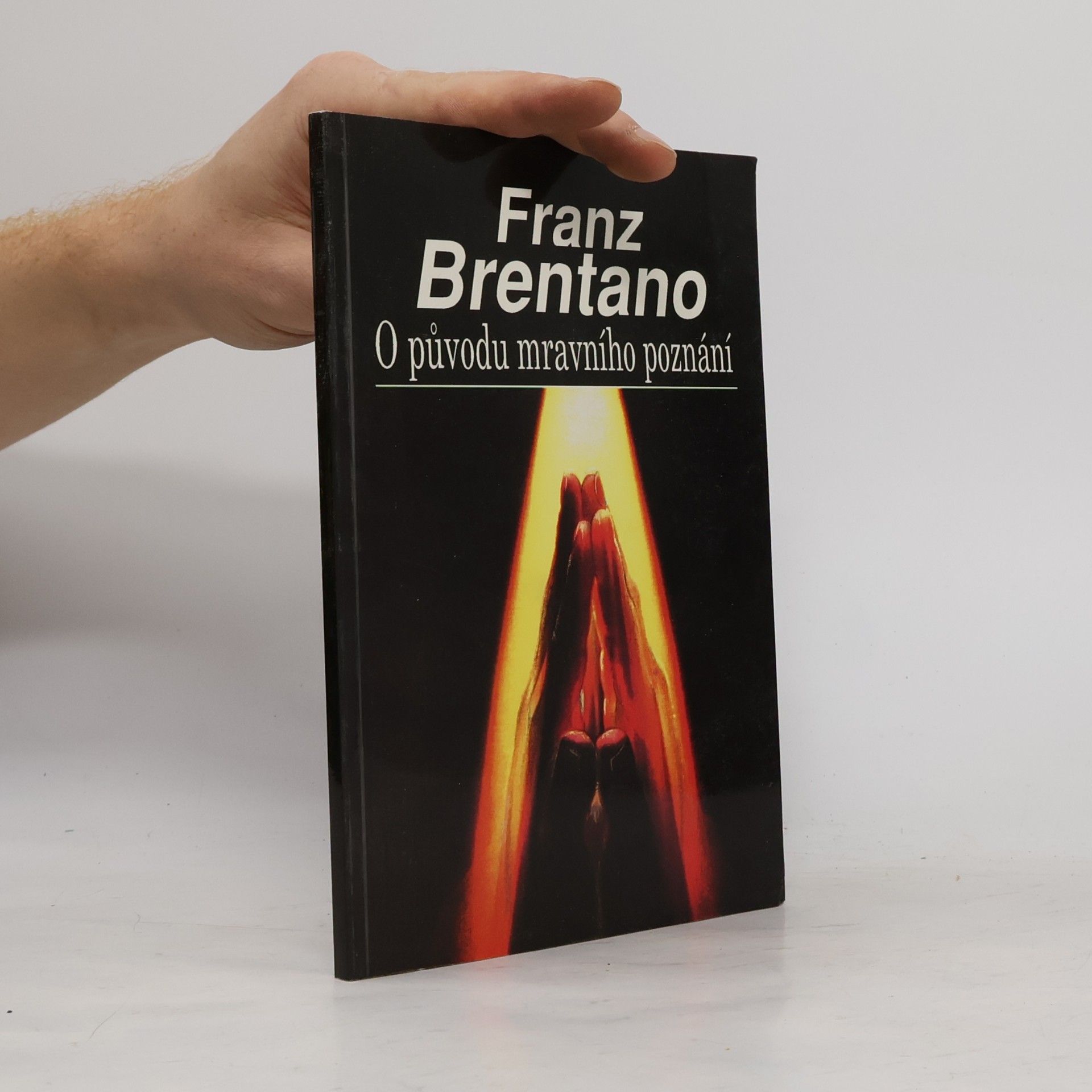 Franz Brentano O původu mravního poznání ; Zlo jako předmět básnického zobrazení : [přednáška ... ve vídeňské Společnosti přátel literatury]