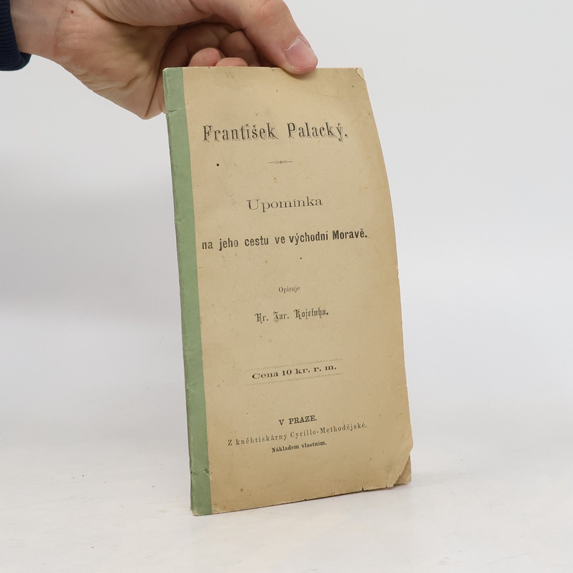 František Palacký Upomínka na jeho cestu ve východní Moravě