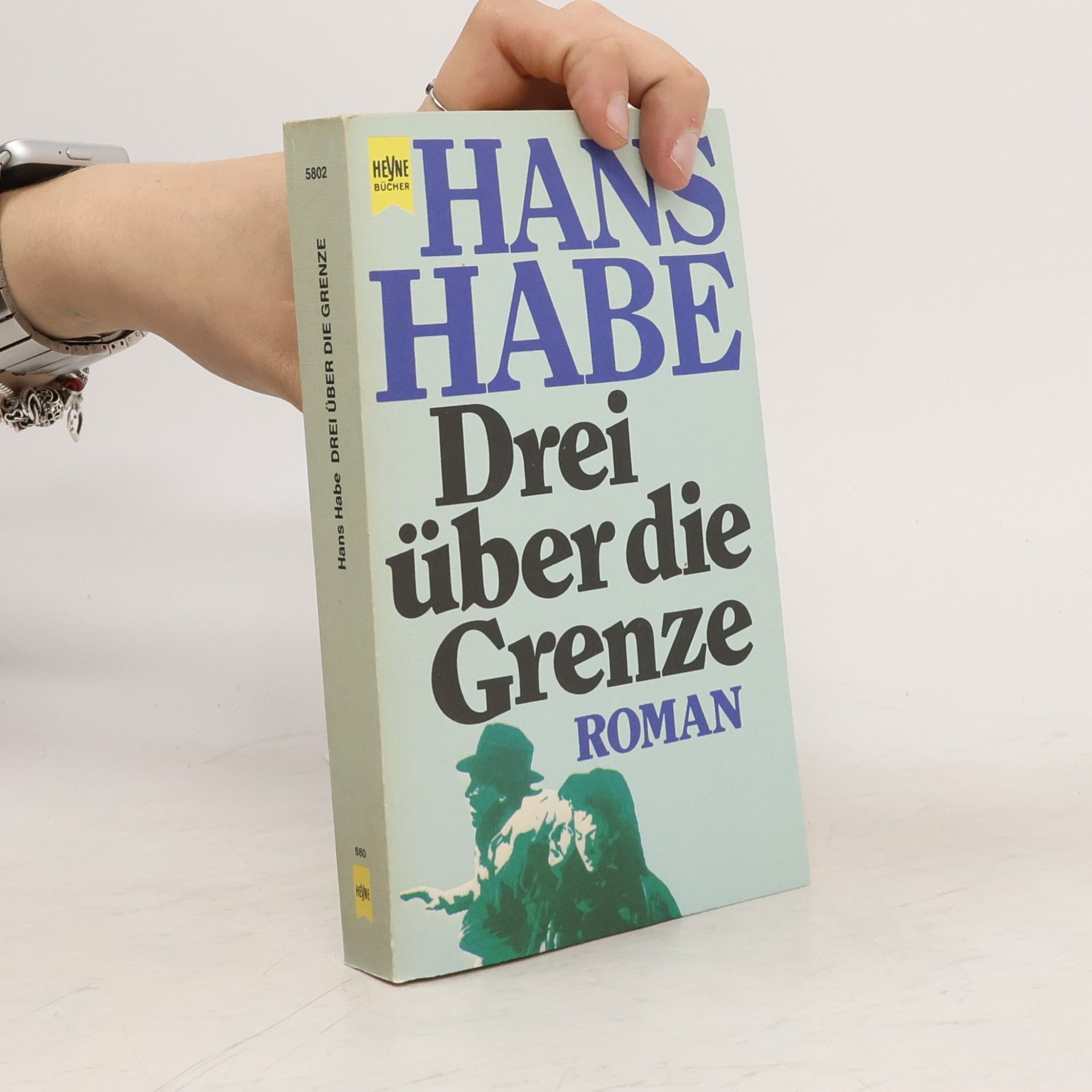 Hans Habe Drei über die Grenze. Ein Abenteuer unter deutschen Emigranten.