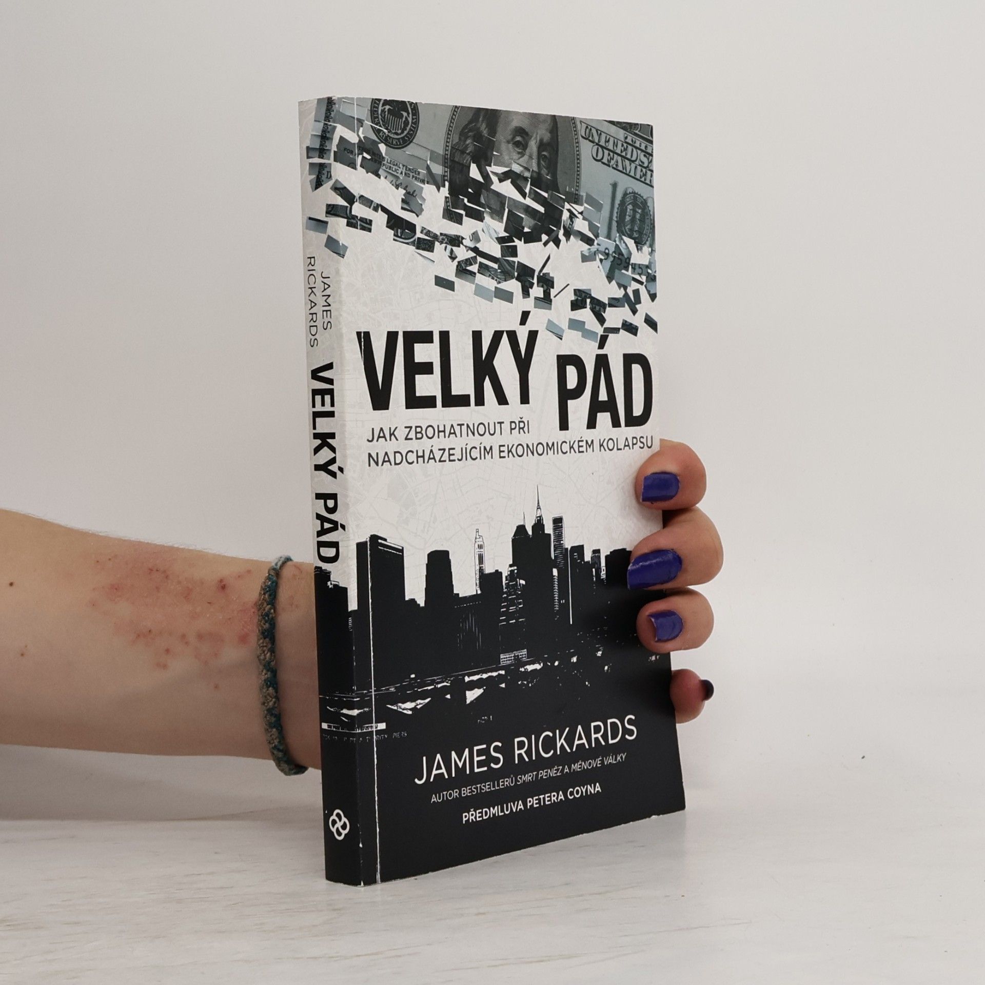 James Rickards Velký pád. Jak zbohatnout při nadcházejícím ekonomickém kolapsu