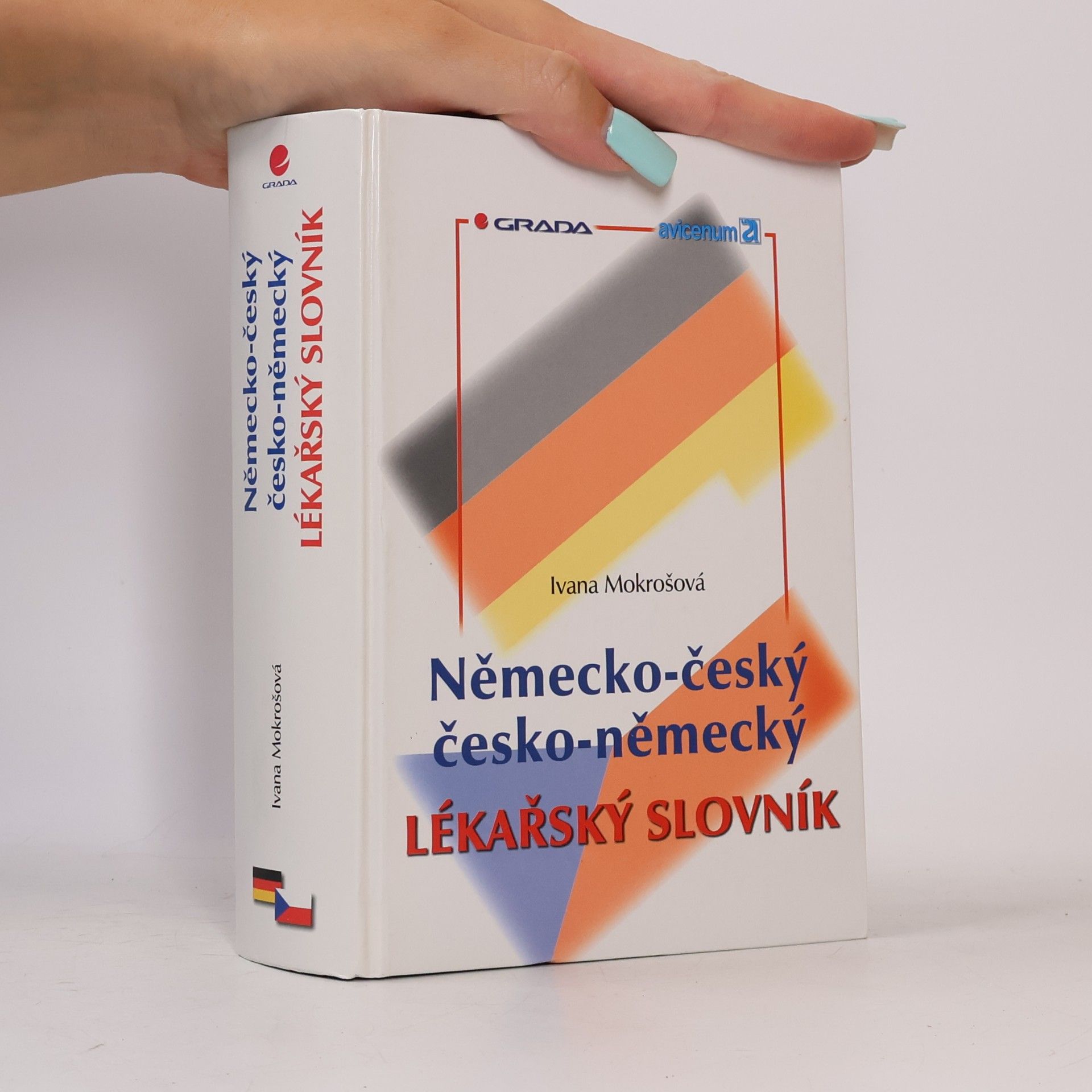 Ivana Mokrošová Německo-český a česko-německý lékařský slovník