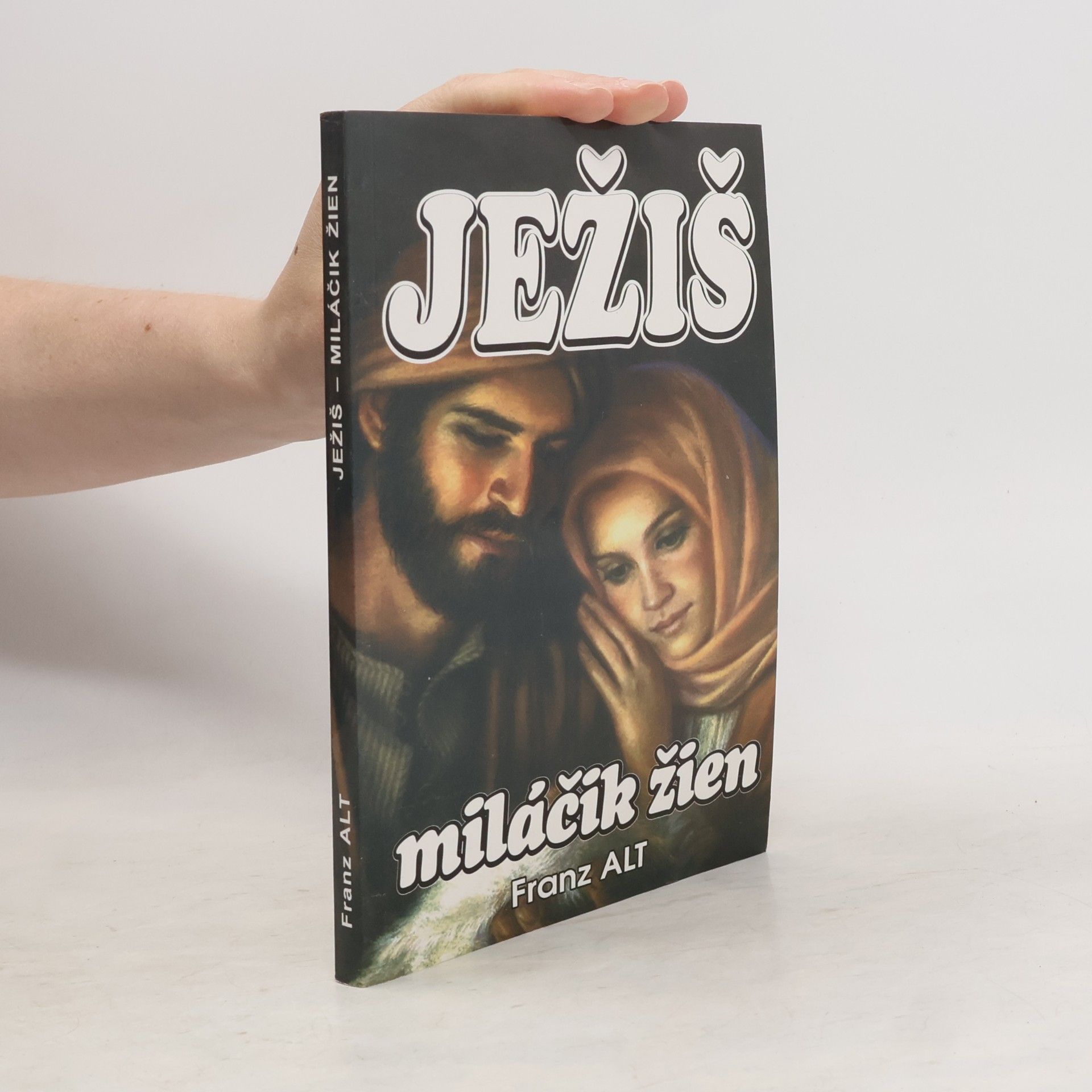 Franz Alt Ježiš, miláčik žien