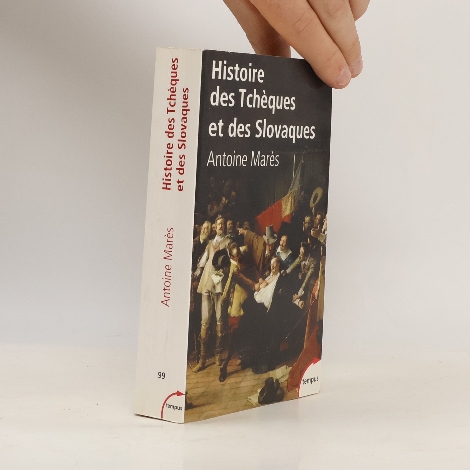 Antoine Marès Histoire des Tchèques et des Slovaques