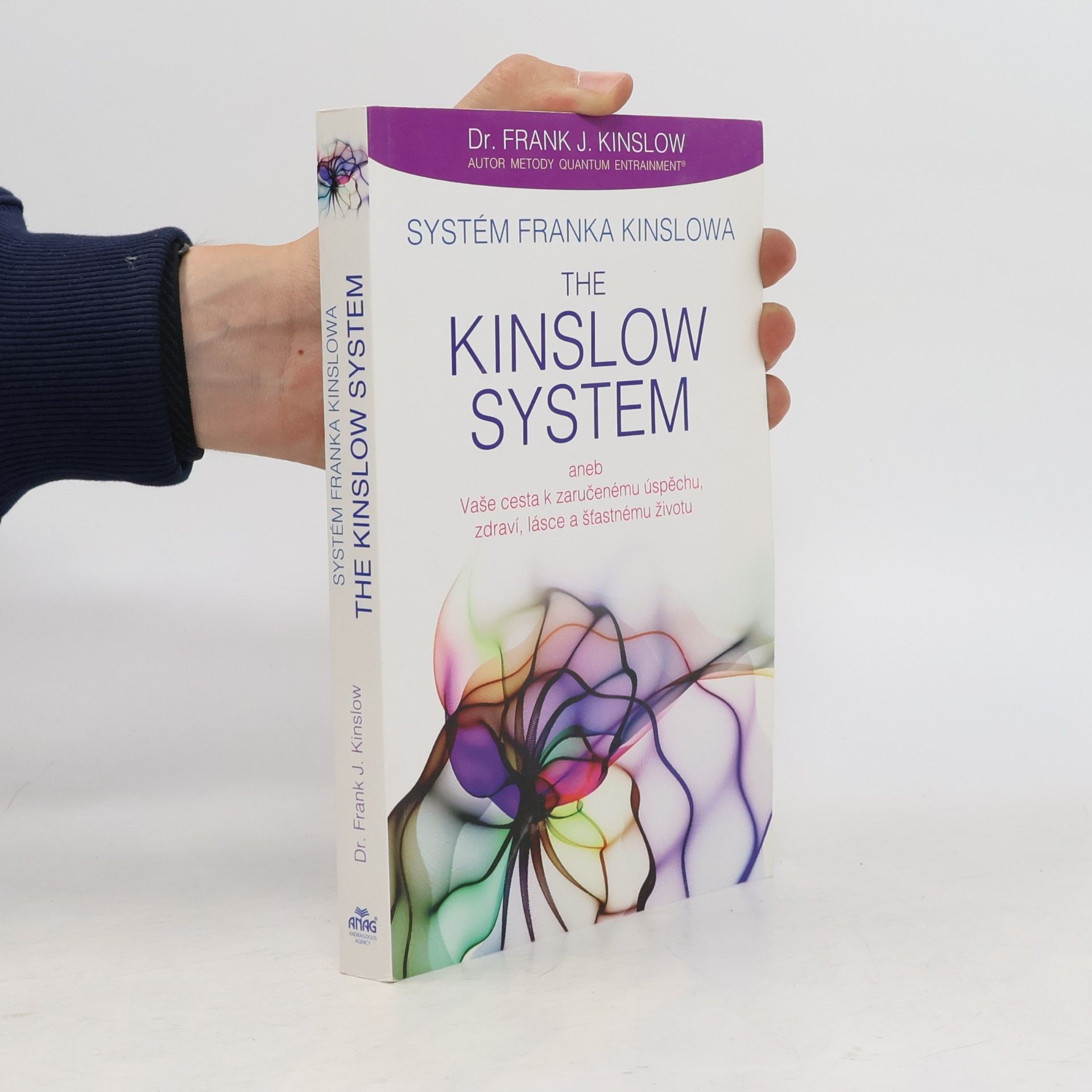 Frank J. Kinslow Systém Franka Kinslowa. The Kinslow system