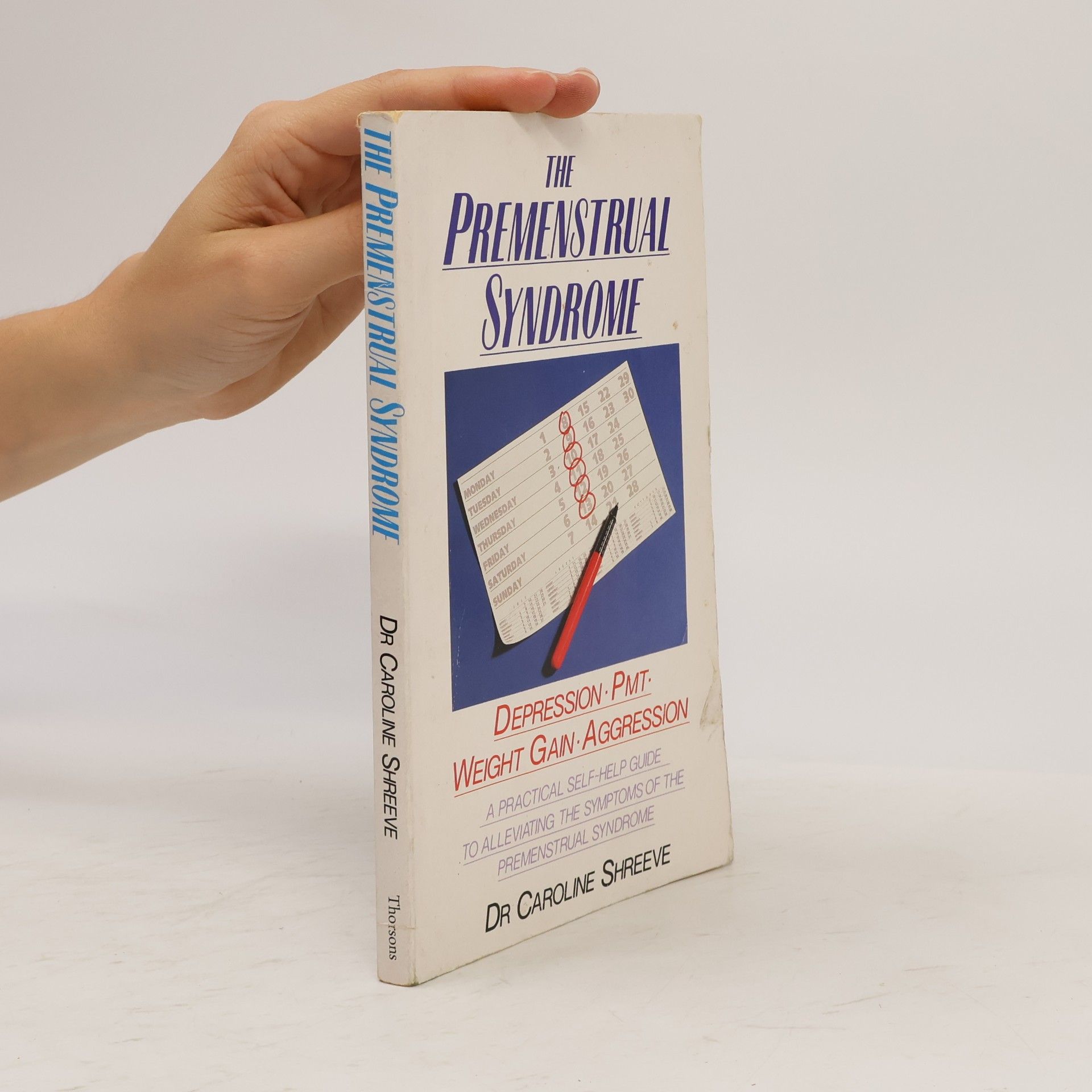 Caroline M. Shreeve The Premenstrual Syndrome