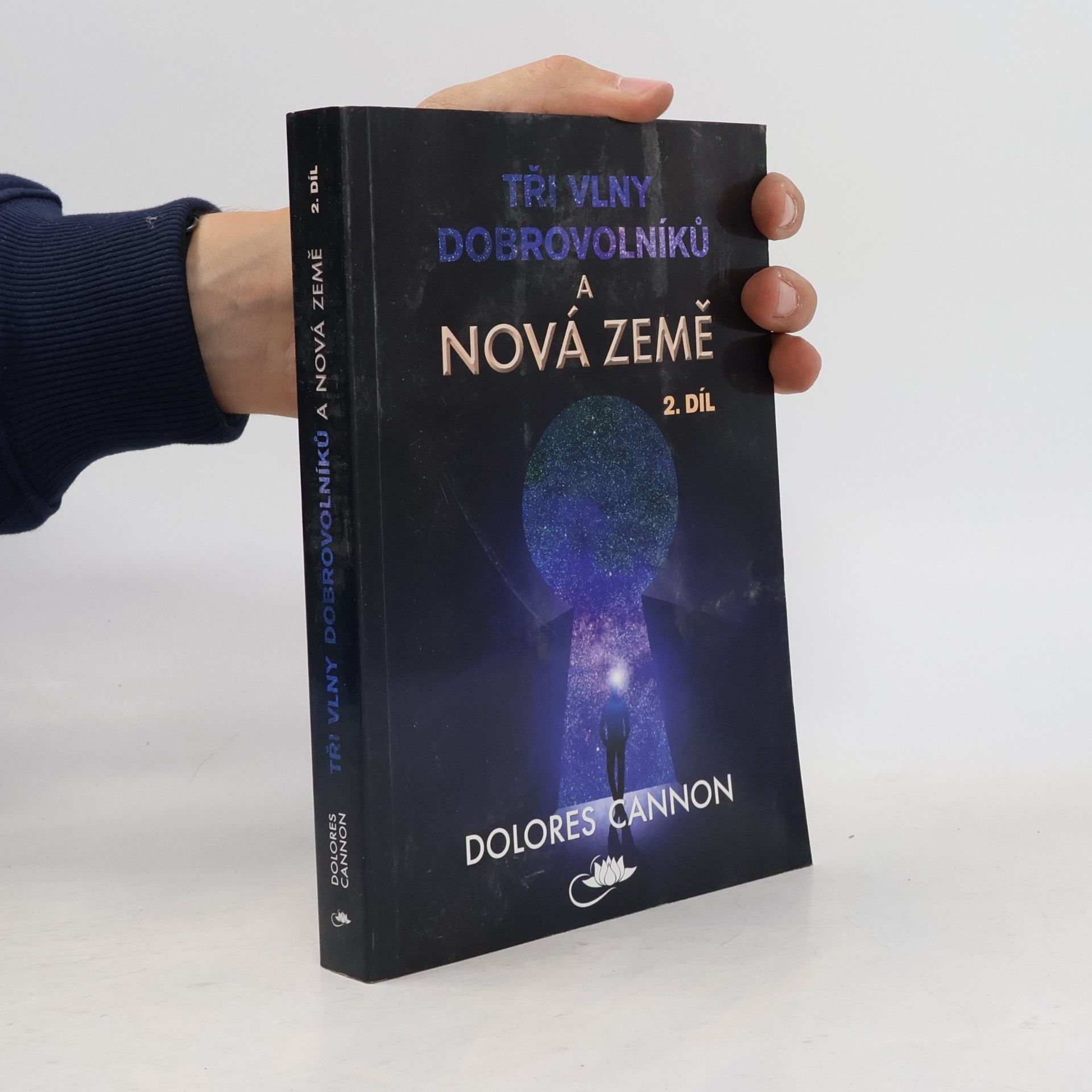 Dolores Cannon Tři vlny dobrovolníků a Nová Země. 2. díl