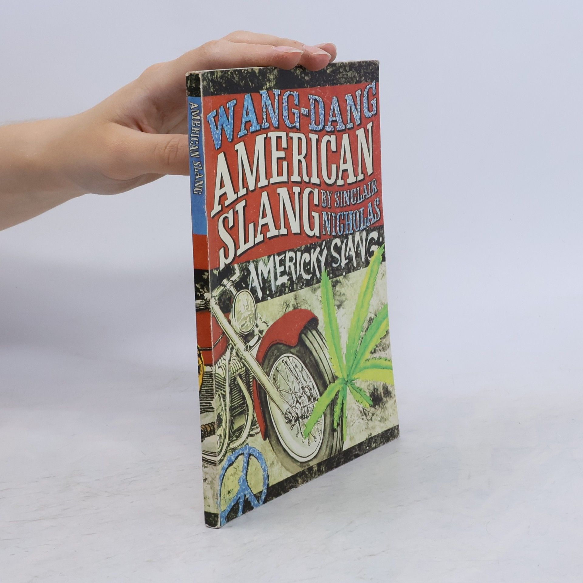 Sinclair Nicholas Wang-Dang American Slang. Wang-Dang Americký slang