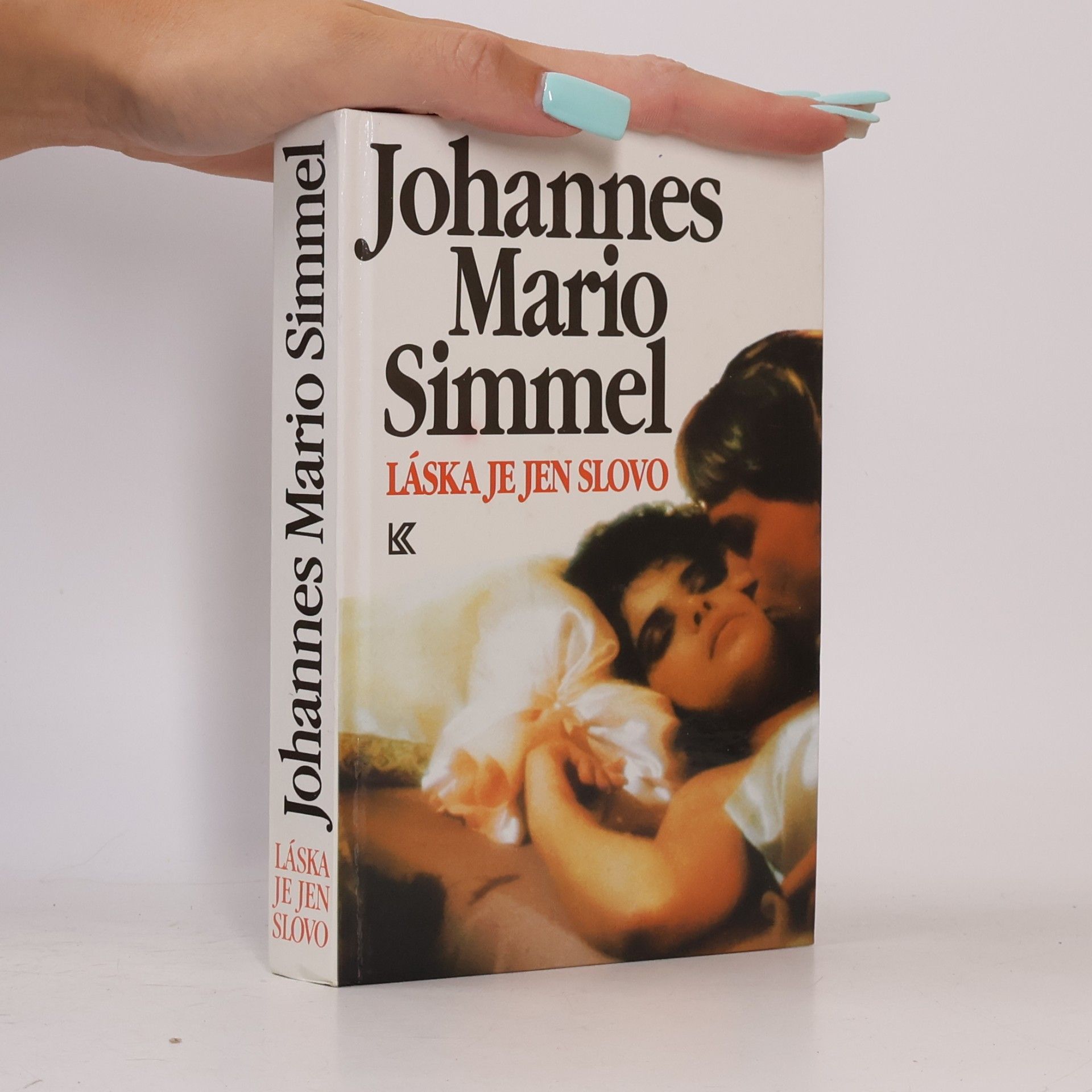 Johannes Mario Simmel Láska je jen slovo