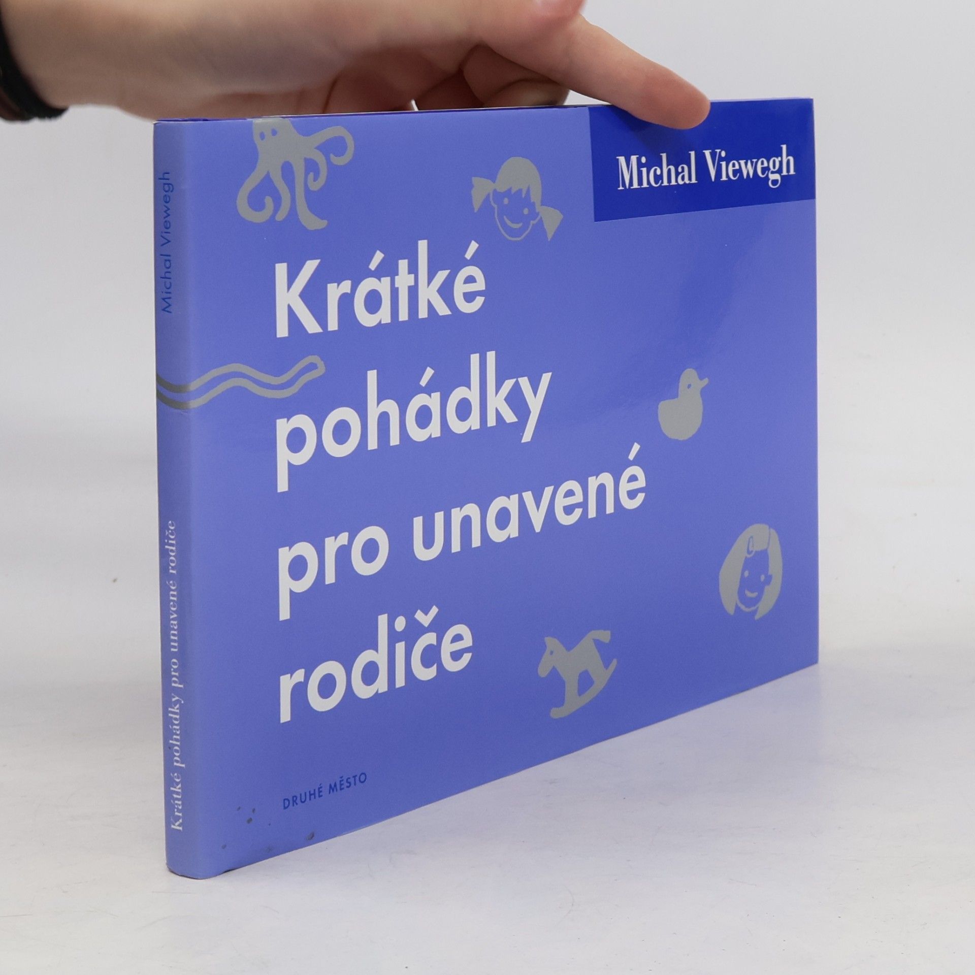 Michal Viewegh Krátké pohádky pro unavené rodiče