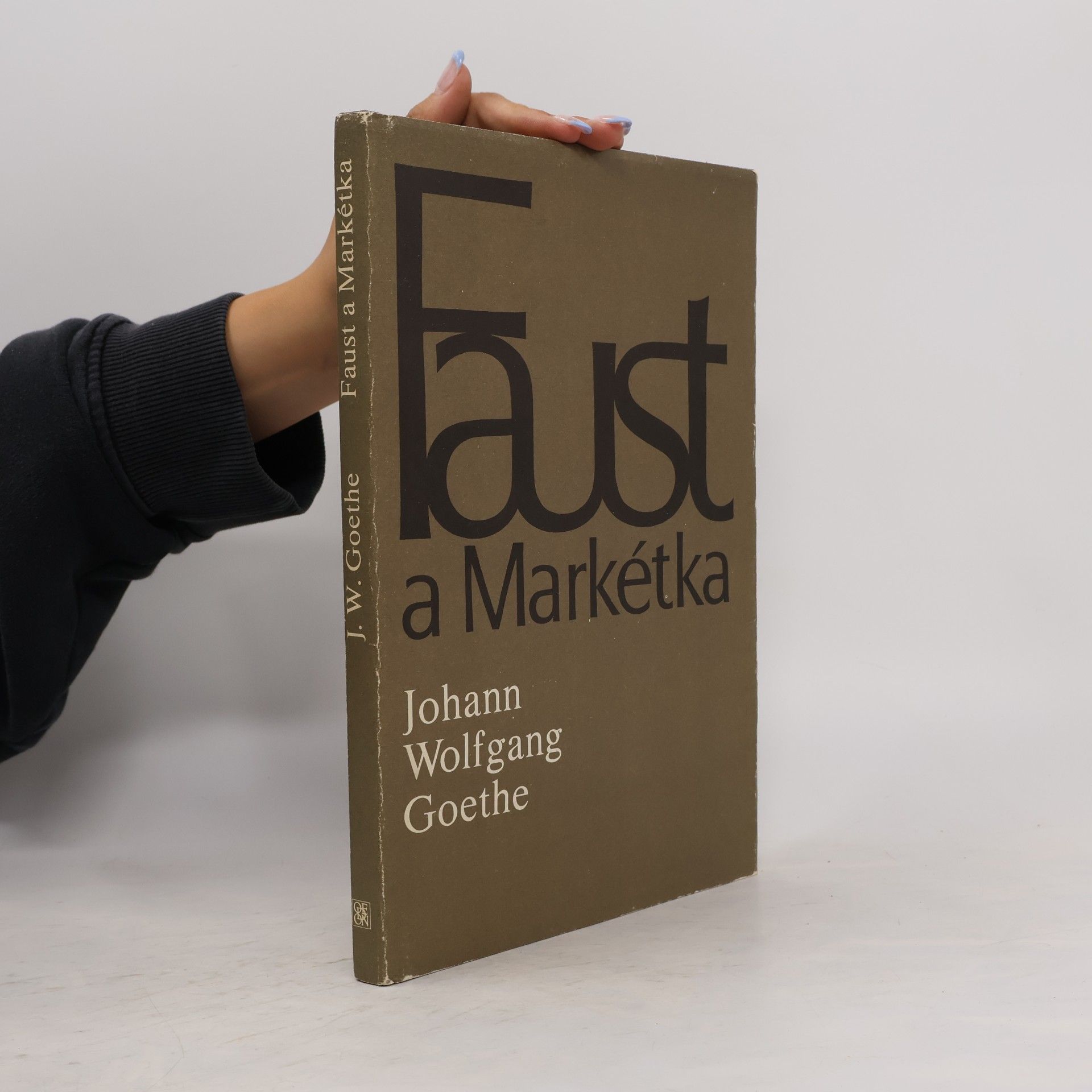Johann Wolfgang von Goethe Faust a Markétka (Prvotní Faust)