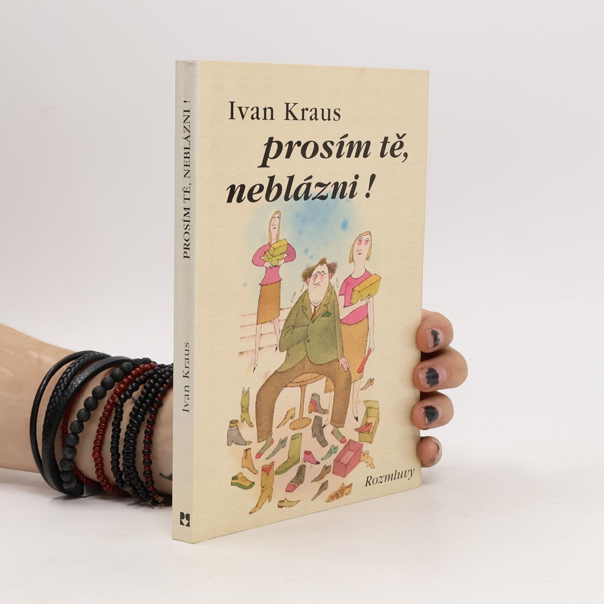 Ivan Kraus Prosím tě, neblázni!