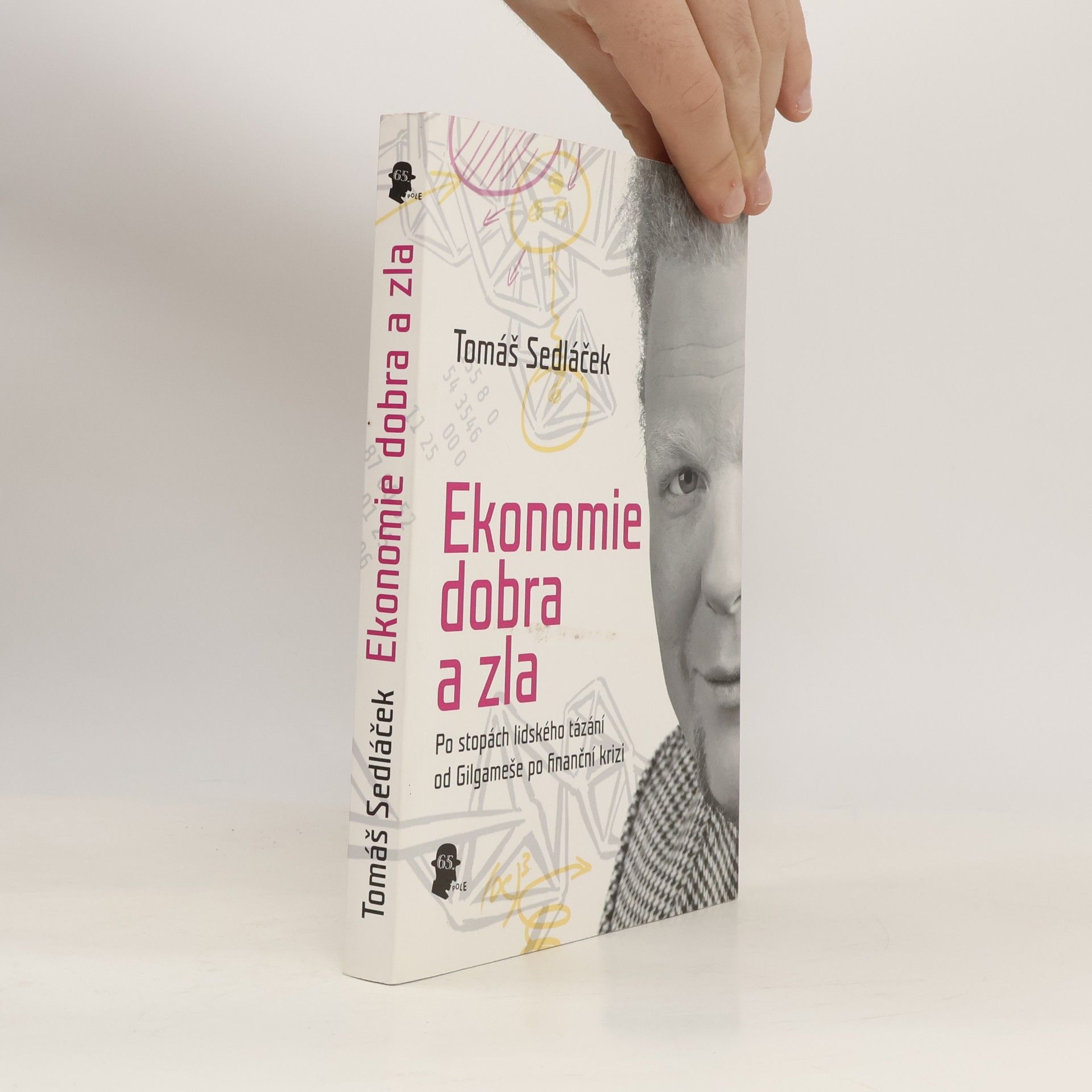 Tomáš Sedláček Ekonomie dobra a zla